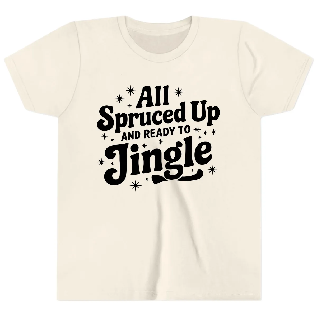 All Spruced Up and Ready To Jingle Youth T-Shirt in Natural