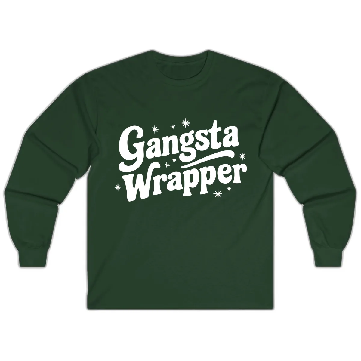 Gangsta Wrapper Holiday Design Long Sleeve in Forest Green