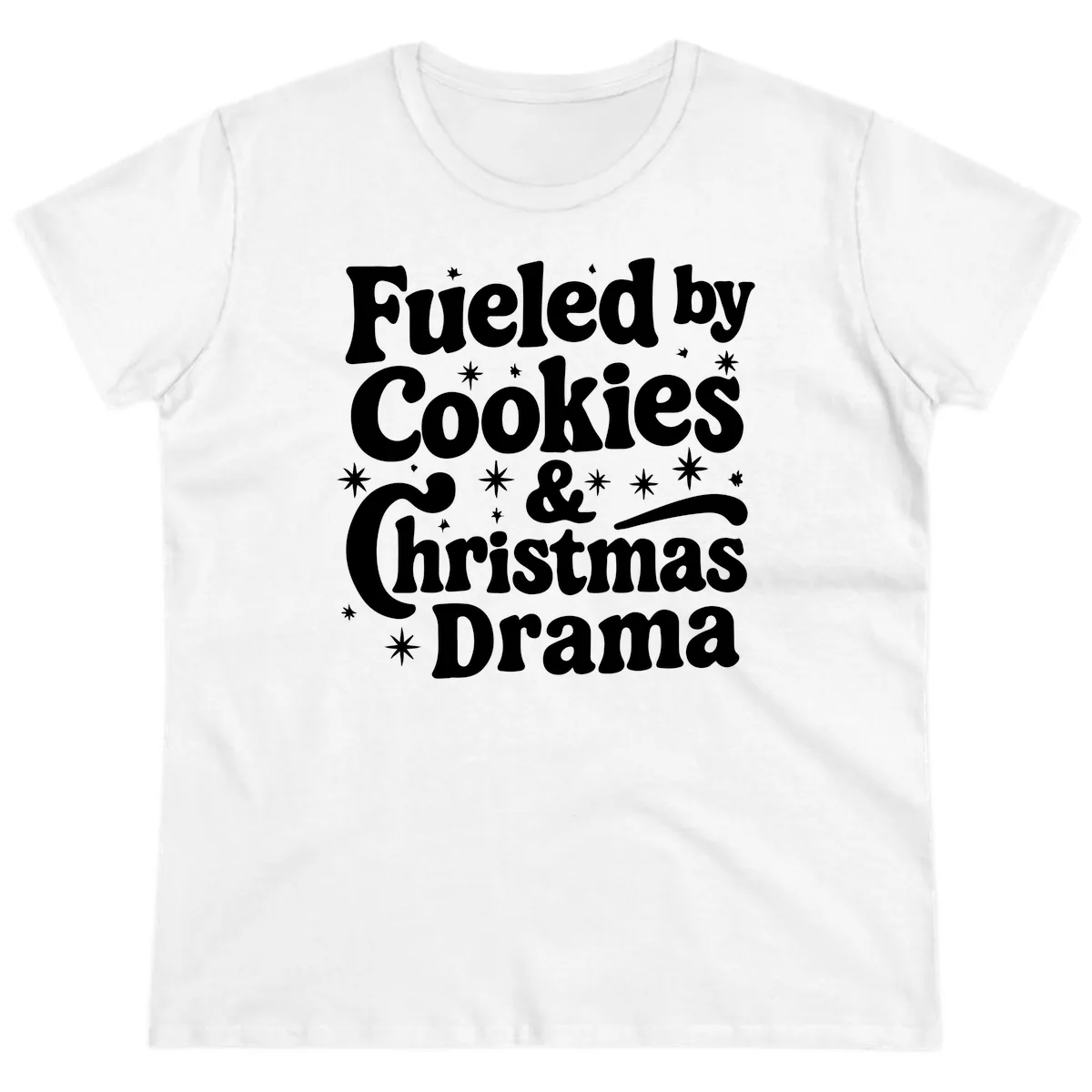 Fueled by Cookies Christmas Drama Ladies Tee in White