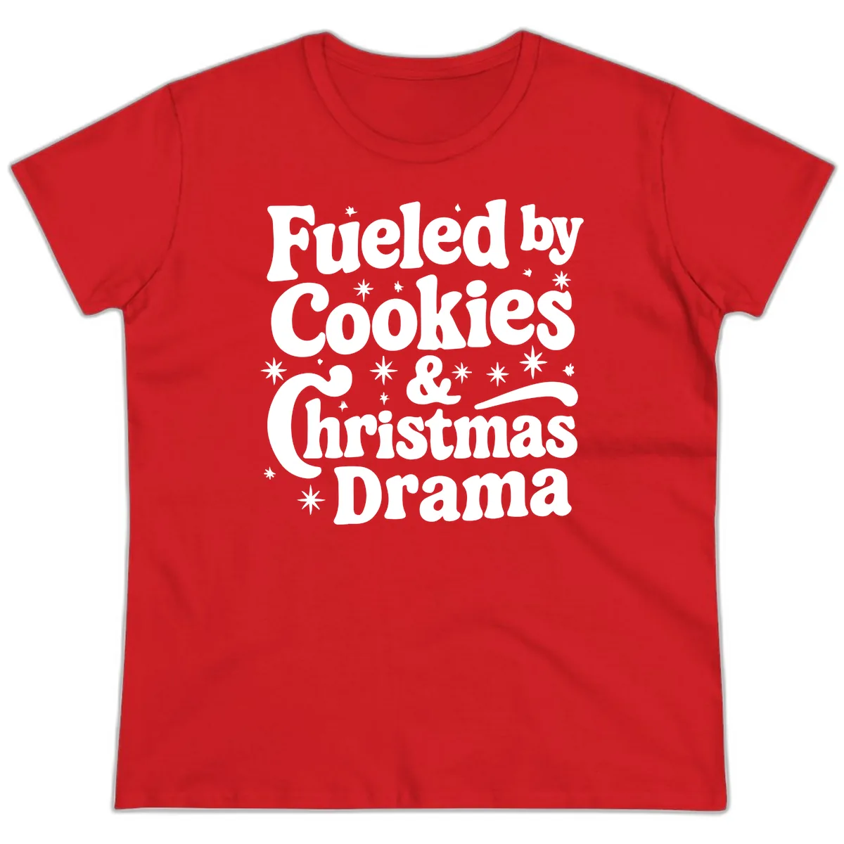 Fueled by Cookies Christmas Drama Ladies Tee in Red