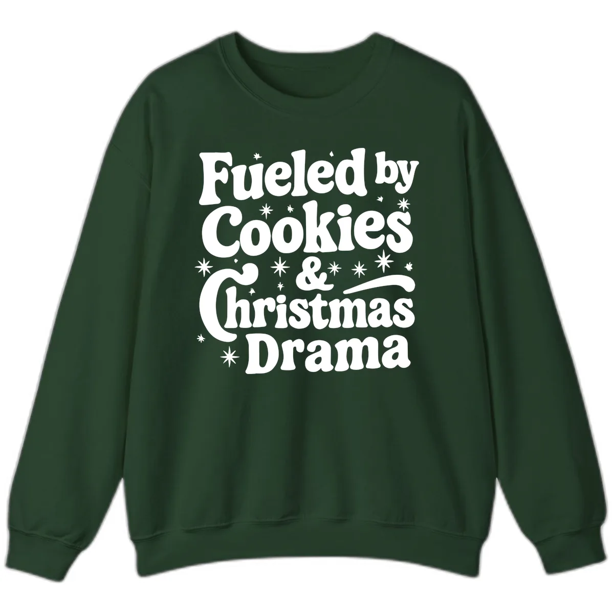 Fueled by Cookies Christmas Drama Sweatshirt in Forest Green