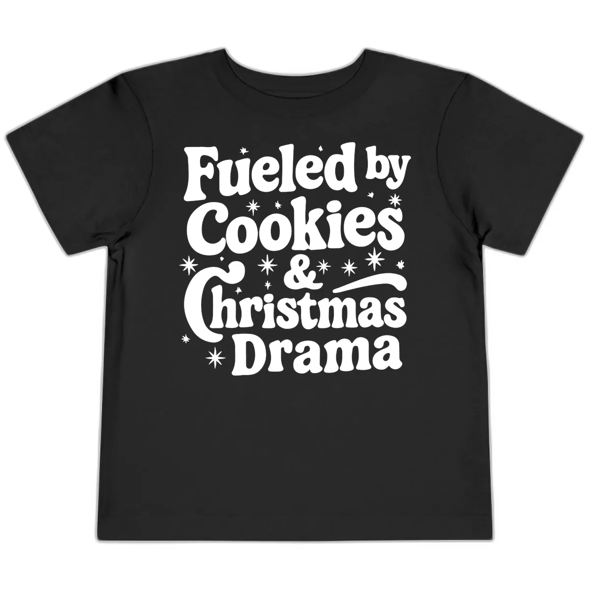 Fueled by Cookies Christmas Drama Toddler T-Shirt in Black