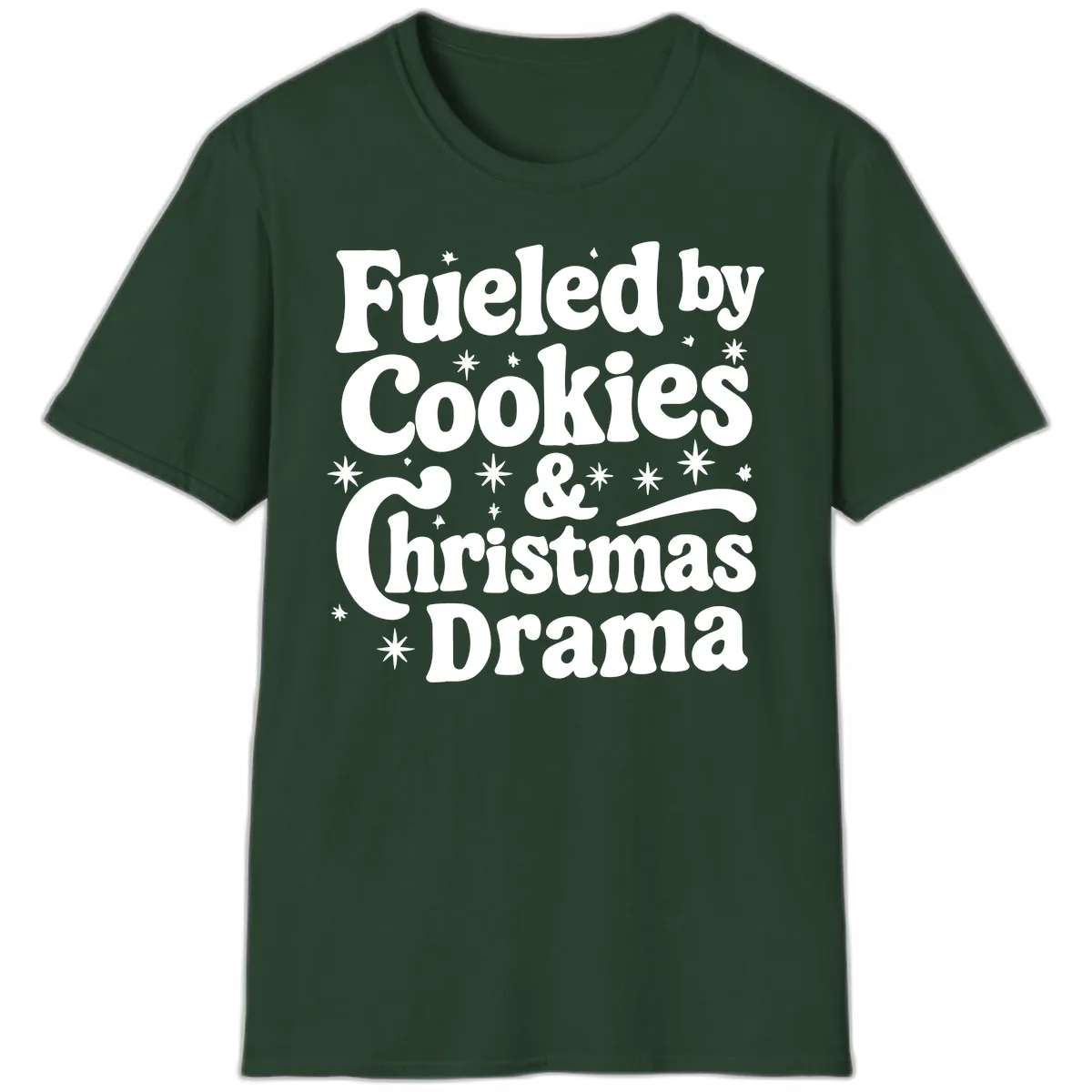 Fueled by Cookies Christmas Drama T-Shirt in Forest Green
