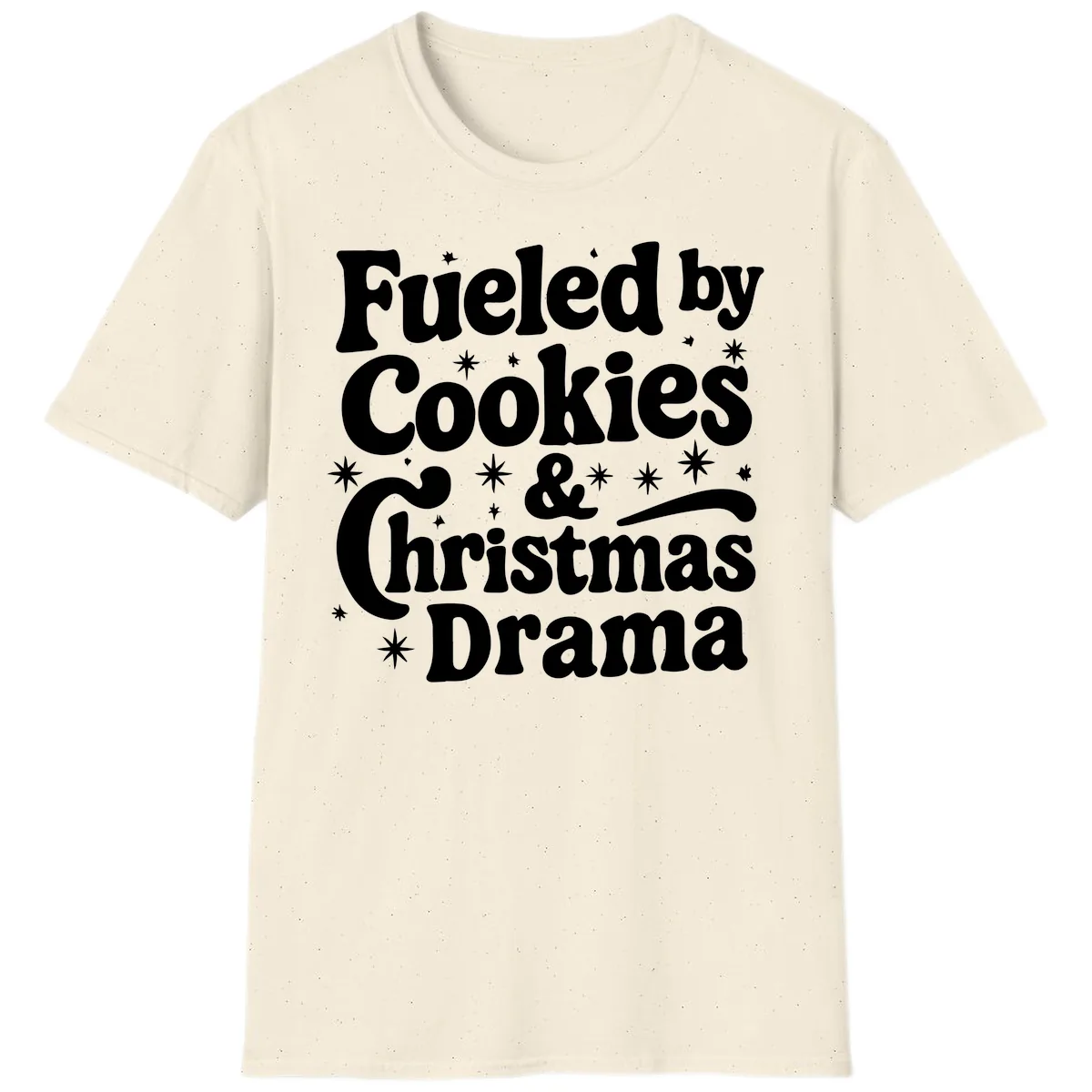 Fueled by Cookies Christmas Drama T-Shirt in Natural