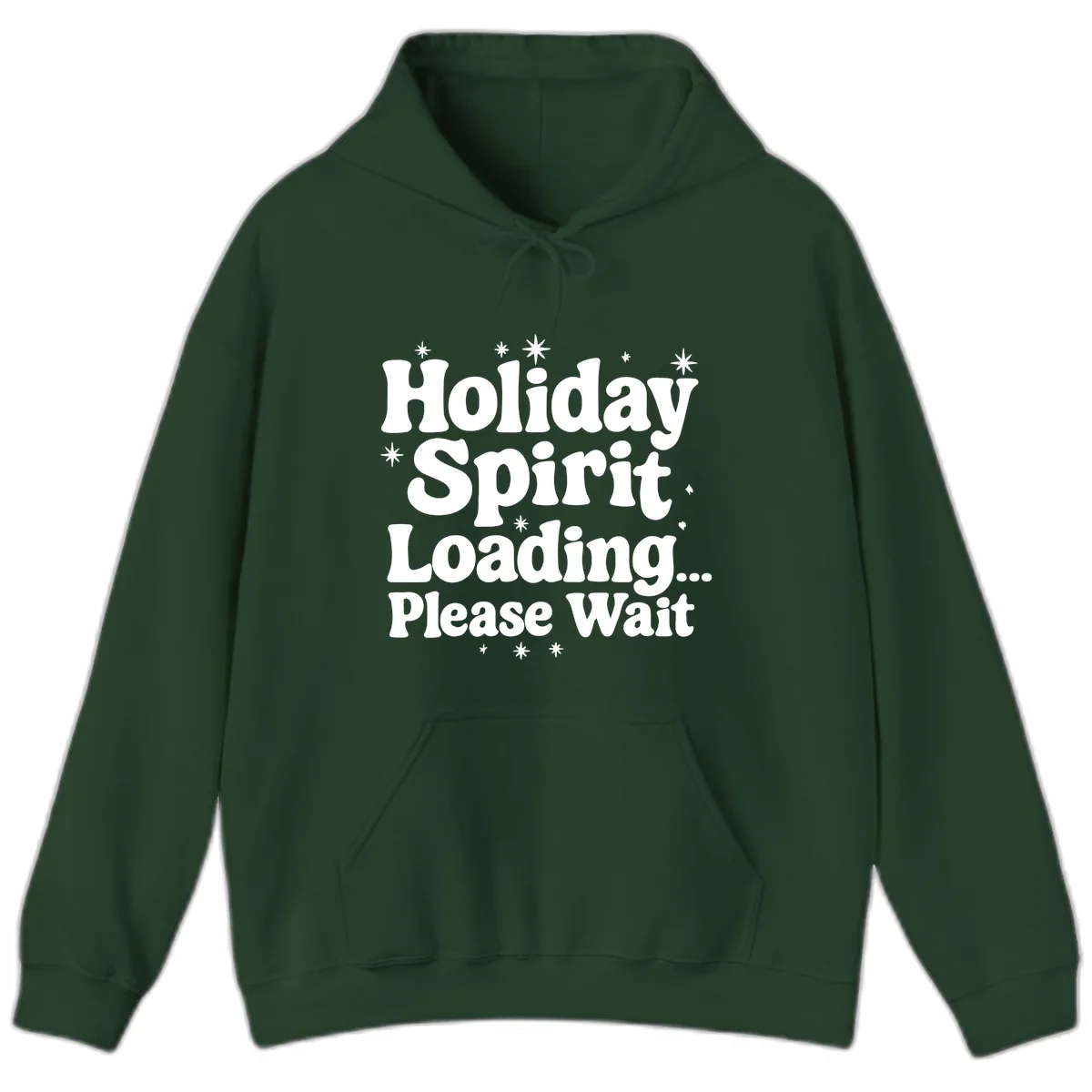 Holiday Spirit Loading Please Wait Hoodie in Forest Green