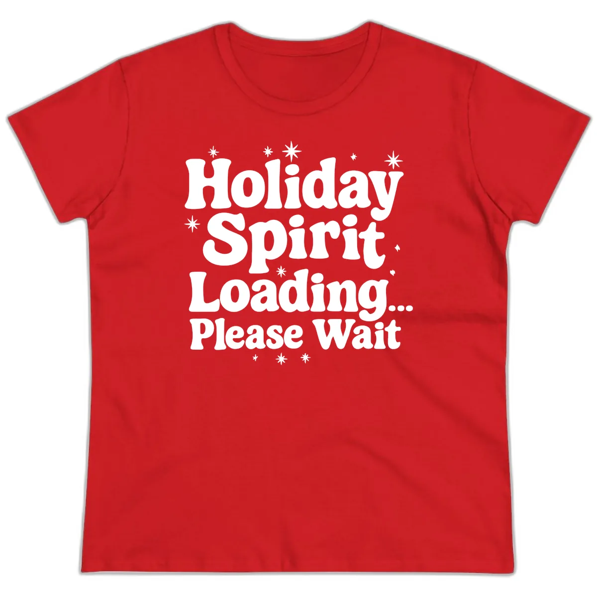 Holiday Spirit Loading Please Wait Ladies Tee in Red