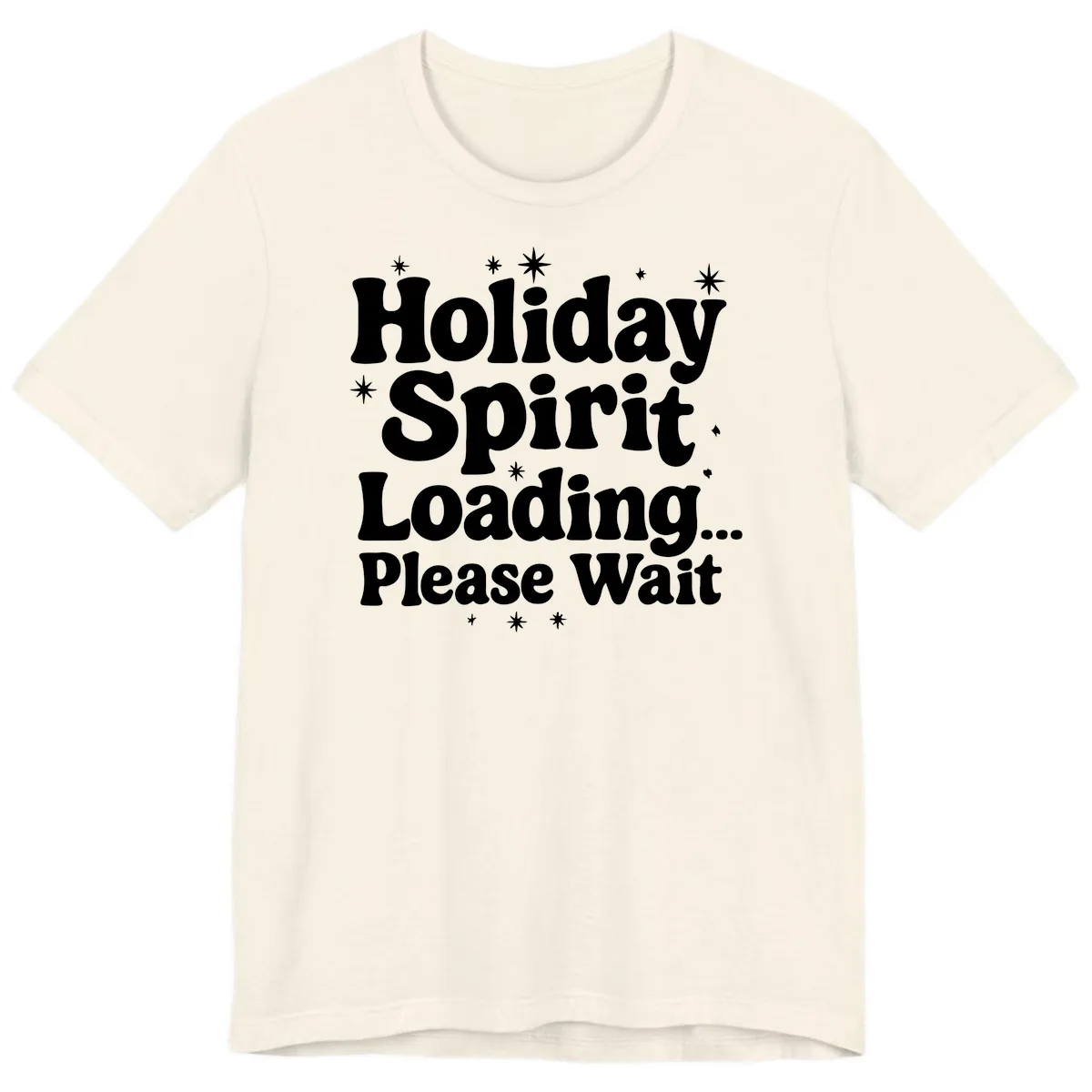 Holiday Spirit Loading Please Wait Premium T-Shirt in Natural