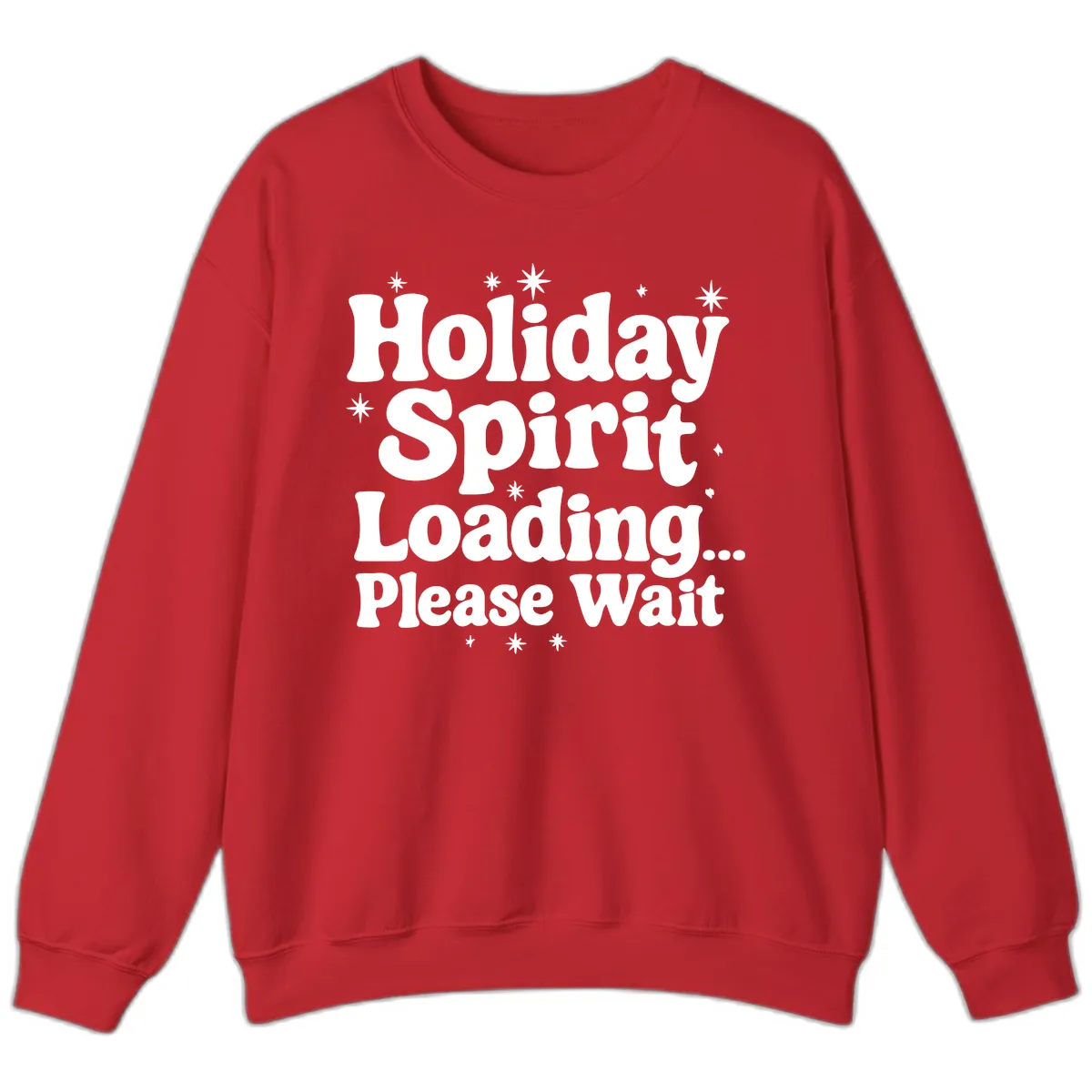 Holiday Spirit Loading Please Wait Sweatshirt in Red