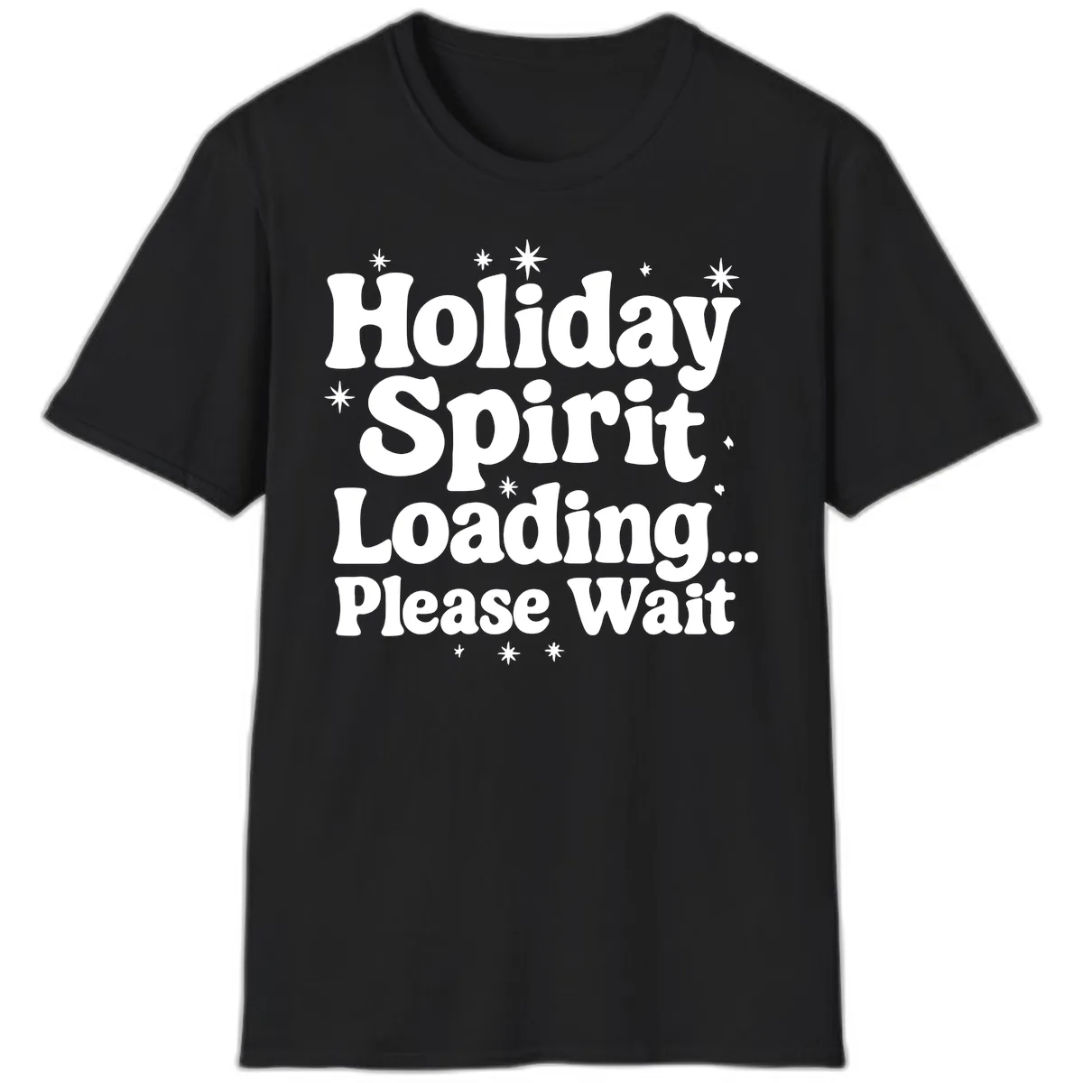 Holiday Spirit Loading Please Wait T-Shirt in Black