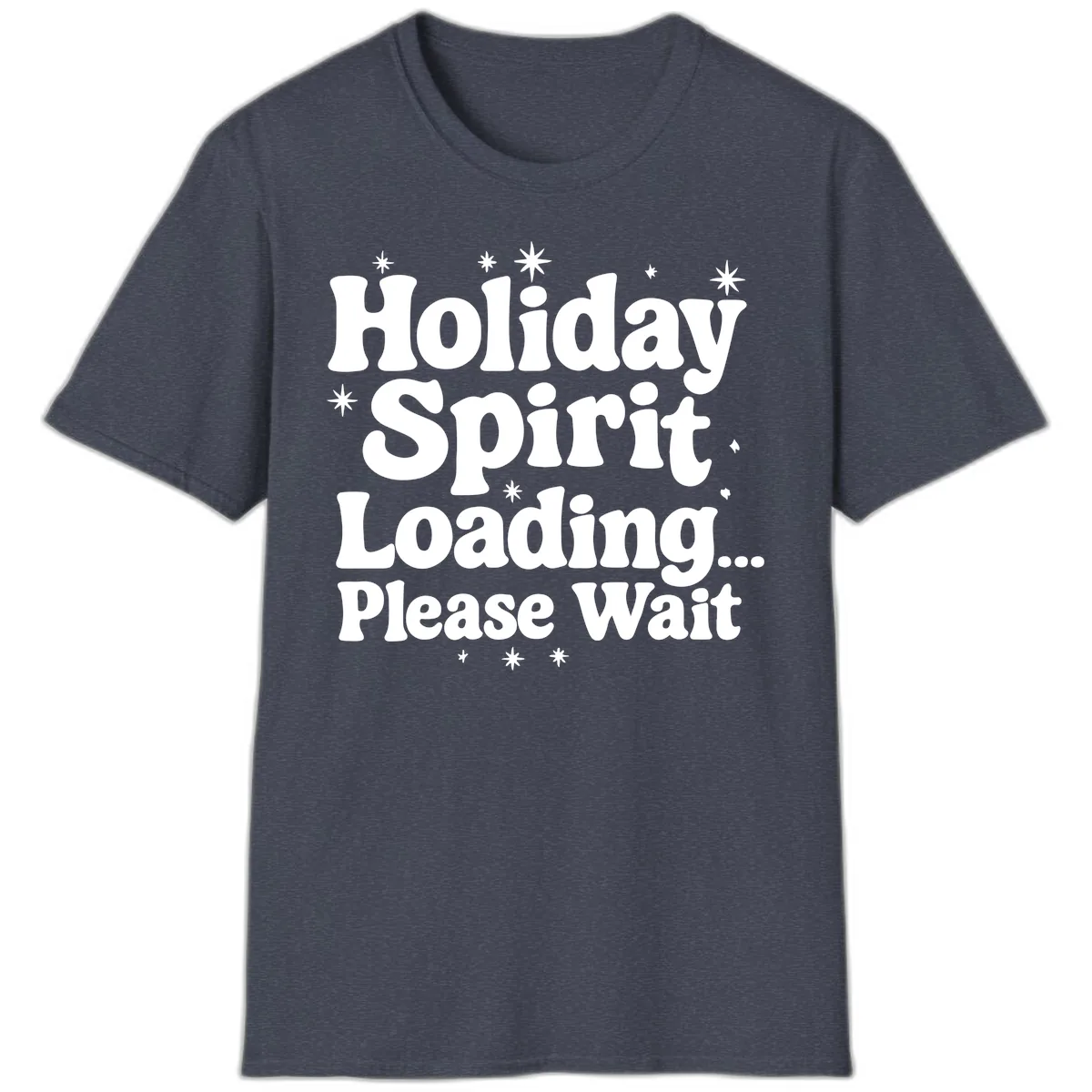 Holiday Spirit Loading Please Wait T-Shirt in Heather Navy