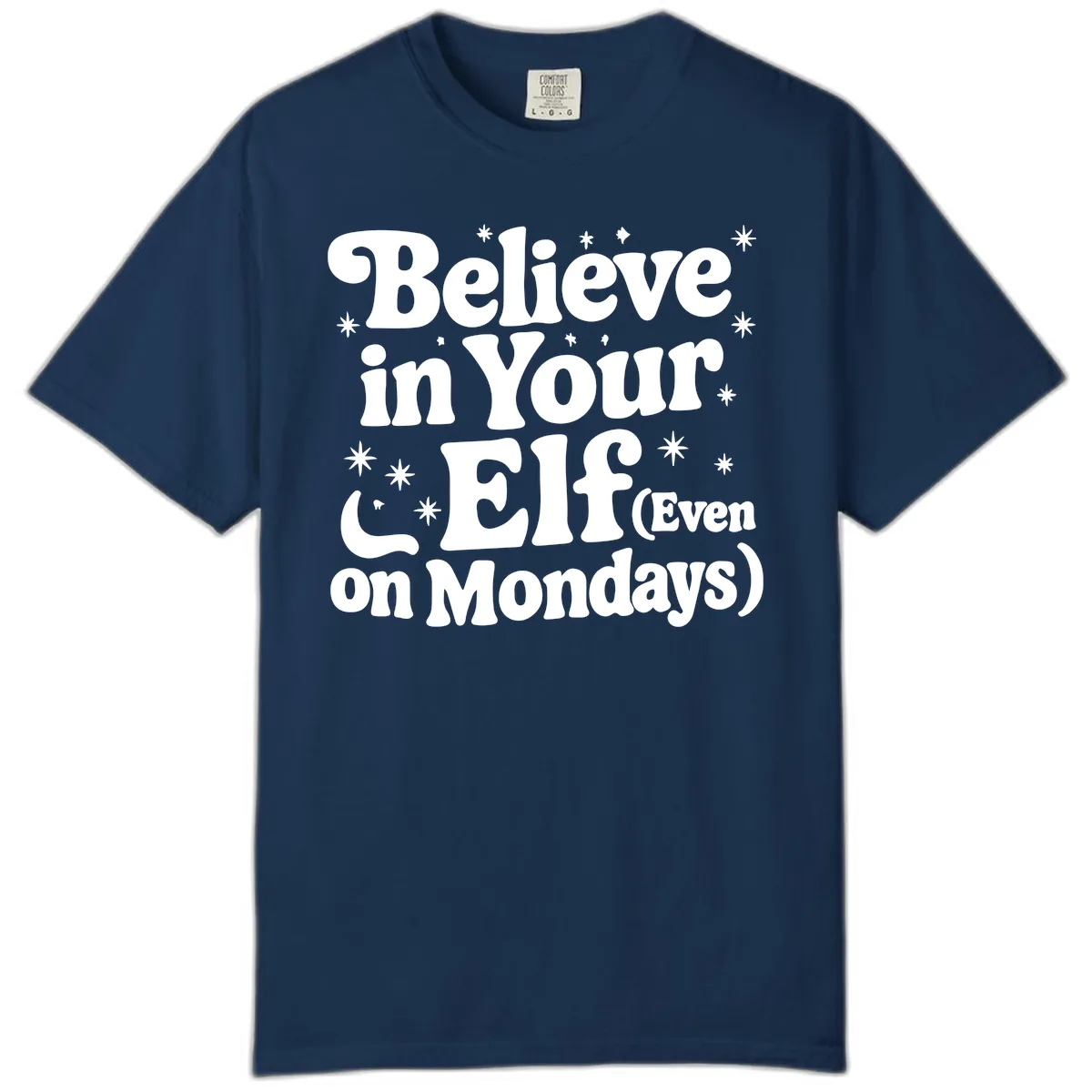 Believe In Your Elf On Mondays Comfort Color in Navy