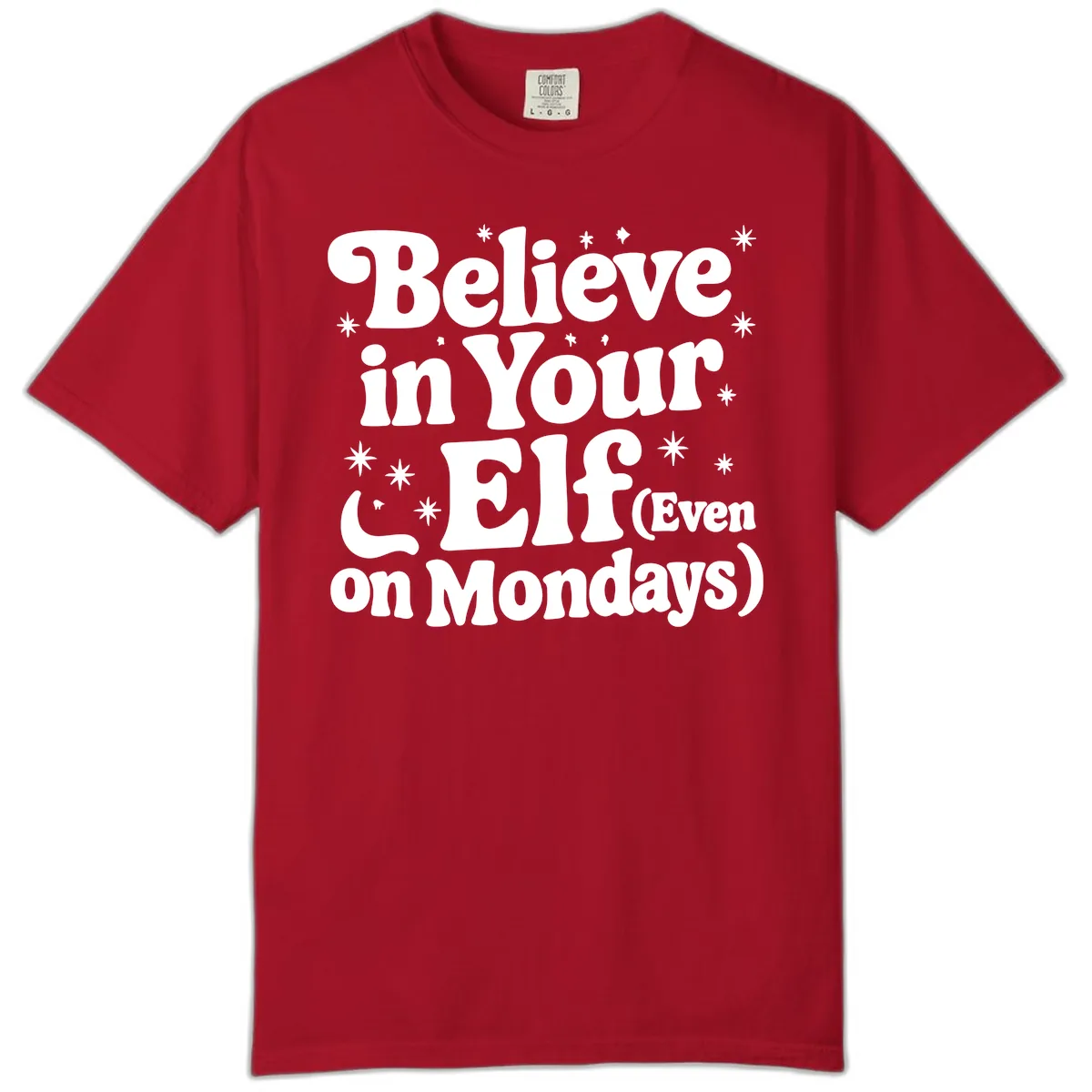 Believe In Your Elf On Mondays Comfort Color in Red