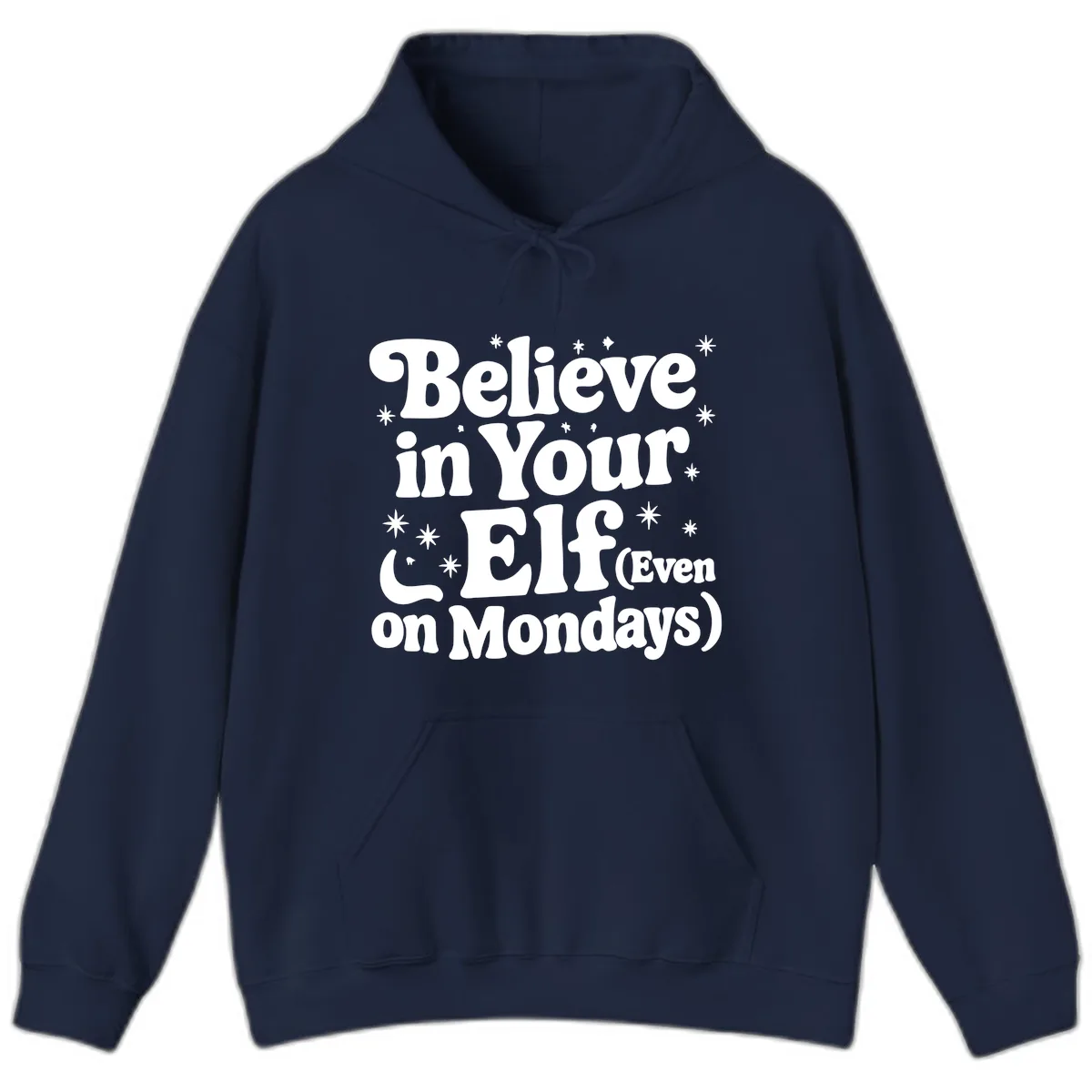 Believe In Your Elf On Mondays Hoodie in Navy
