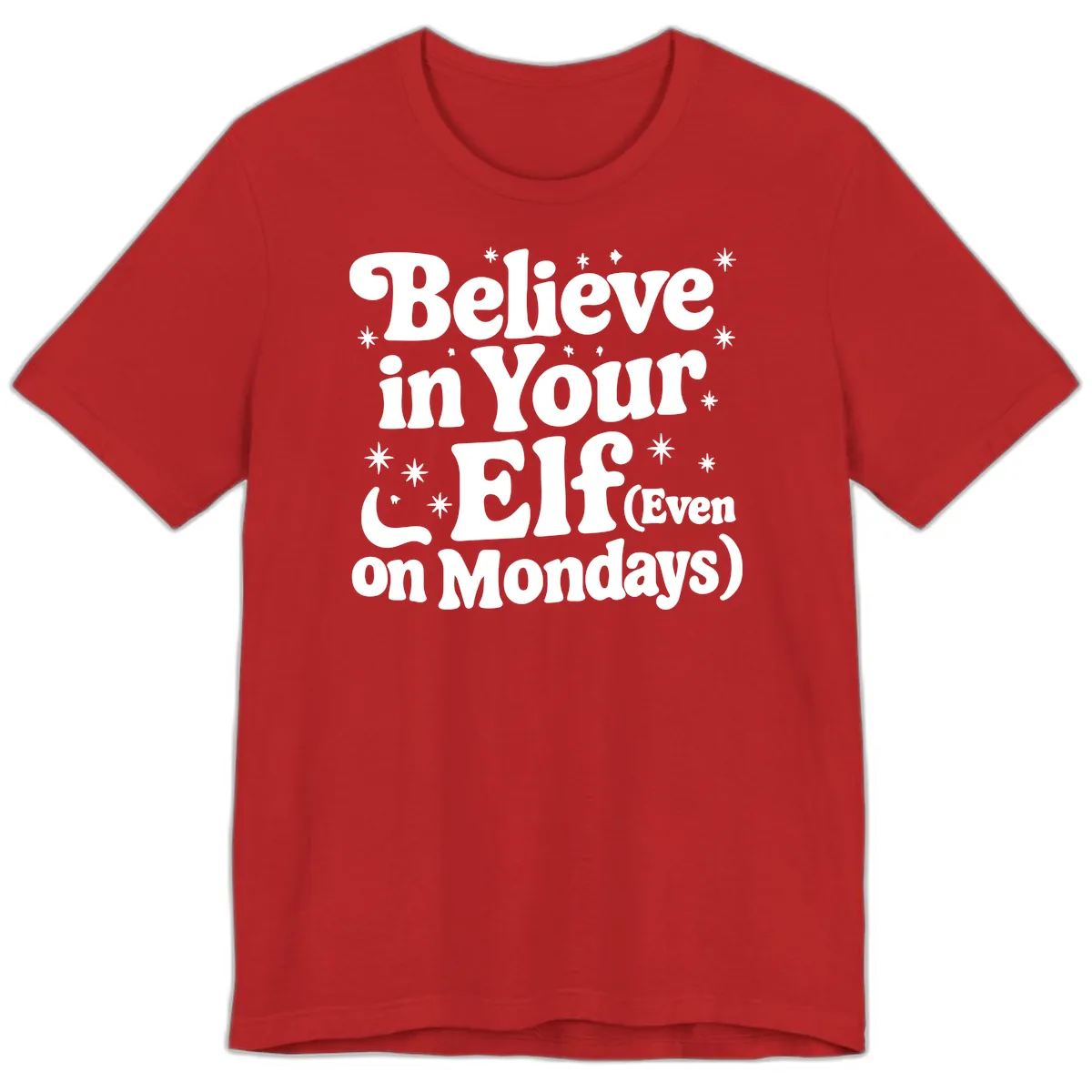 Believe In Your Elf On Mondays Premium T-Shirt in Red