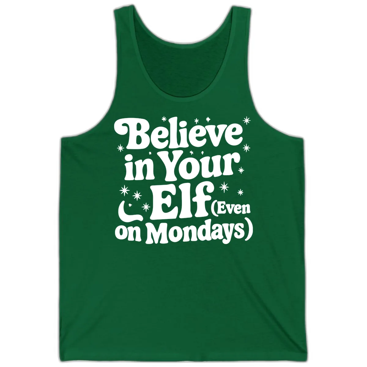 Believe In Your Elf On Mondays Tank in Kelly