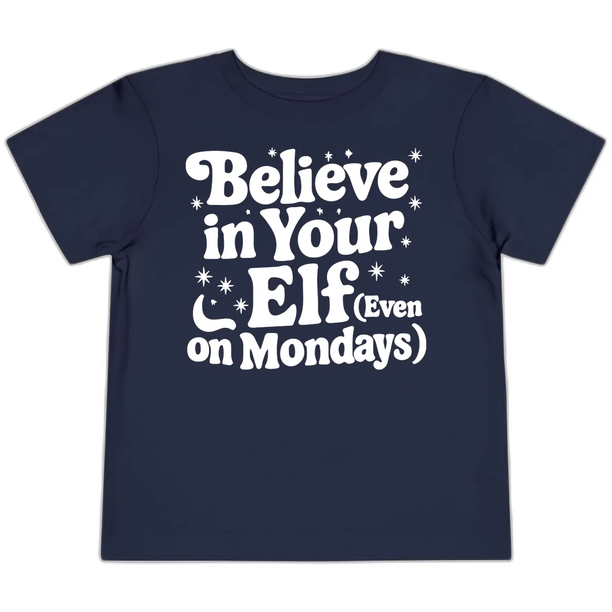 Believe In Your Elf On Mondays Toddler T-Shirt in Navy
