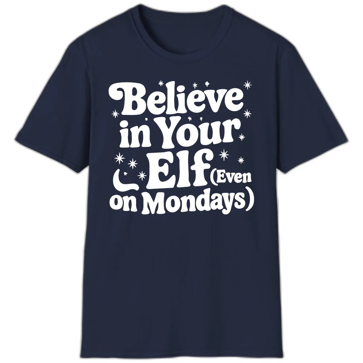 Believe In Your Elf On Mondays T-Shirt in Navy
