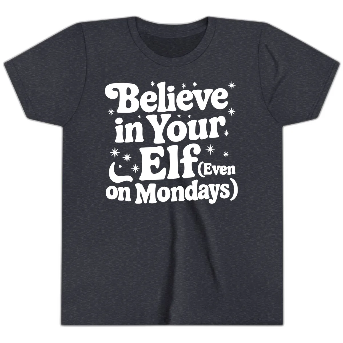 Believe In Your Elf On Mondays Youth T-Shirt in Heather Navy