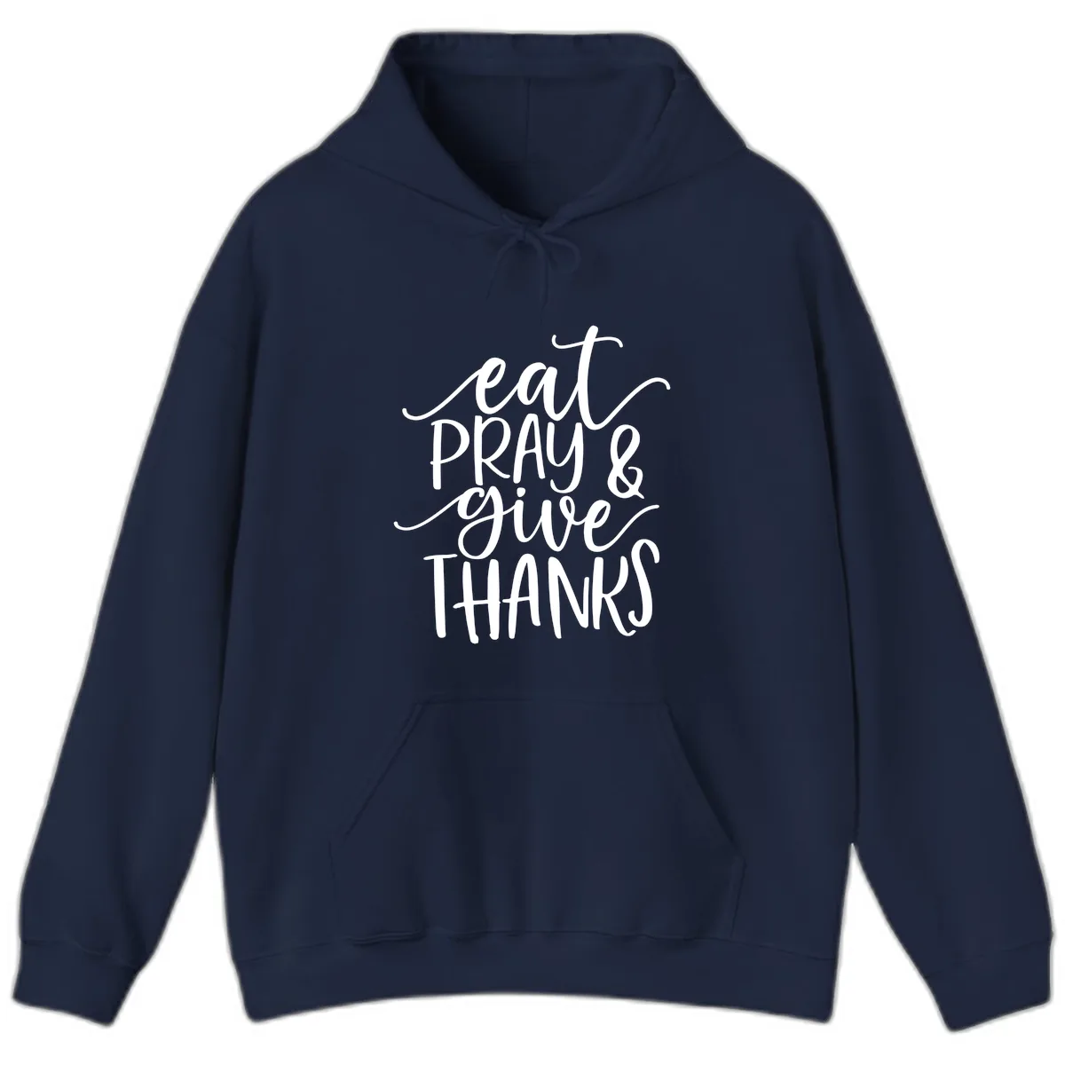 Eat Pray Give Thanks Hand Lettered Design Hoodie in Navy