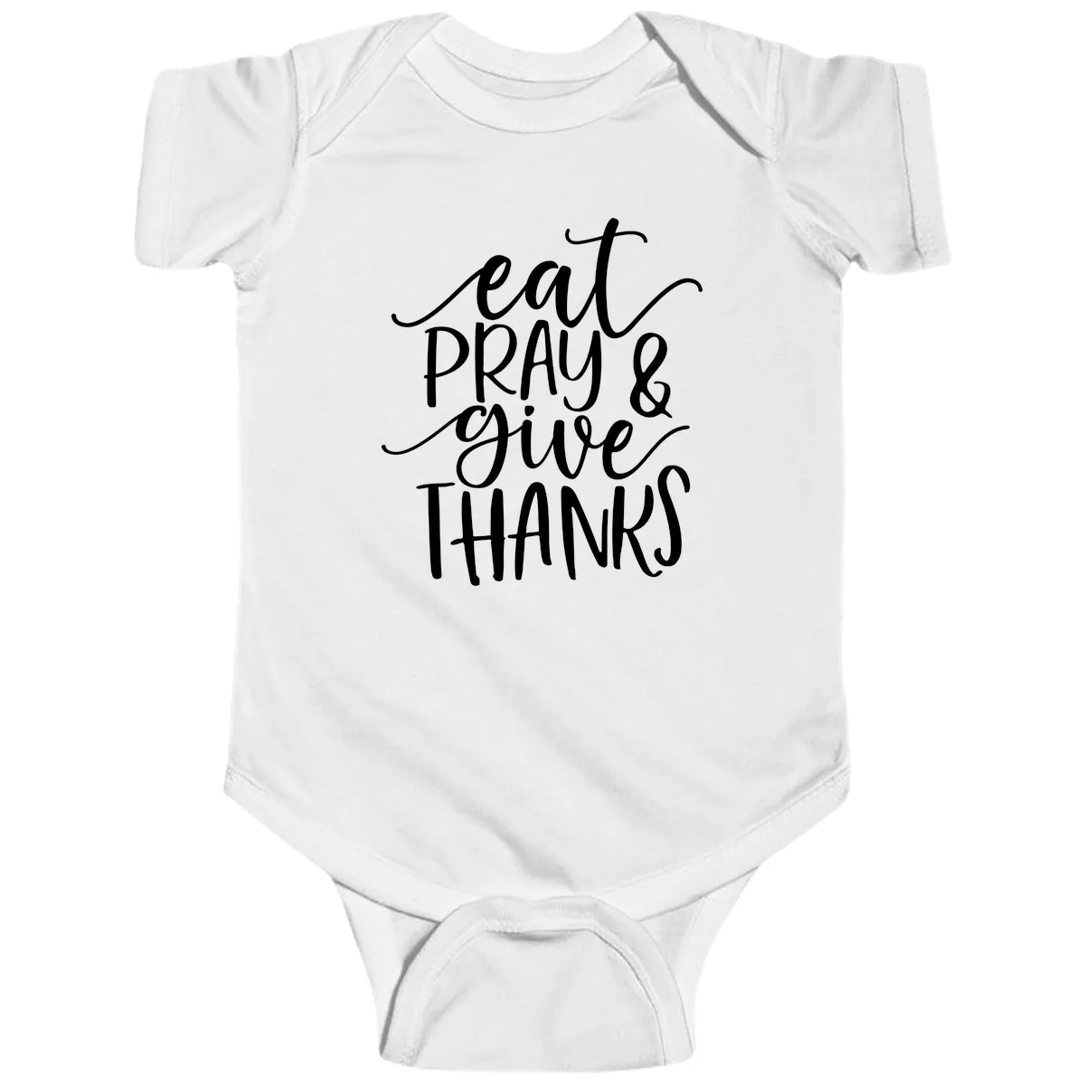 Eat Pray Give Thanks Hand Lettered Design Baby Onesie in White