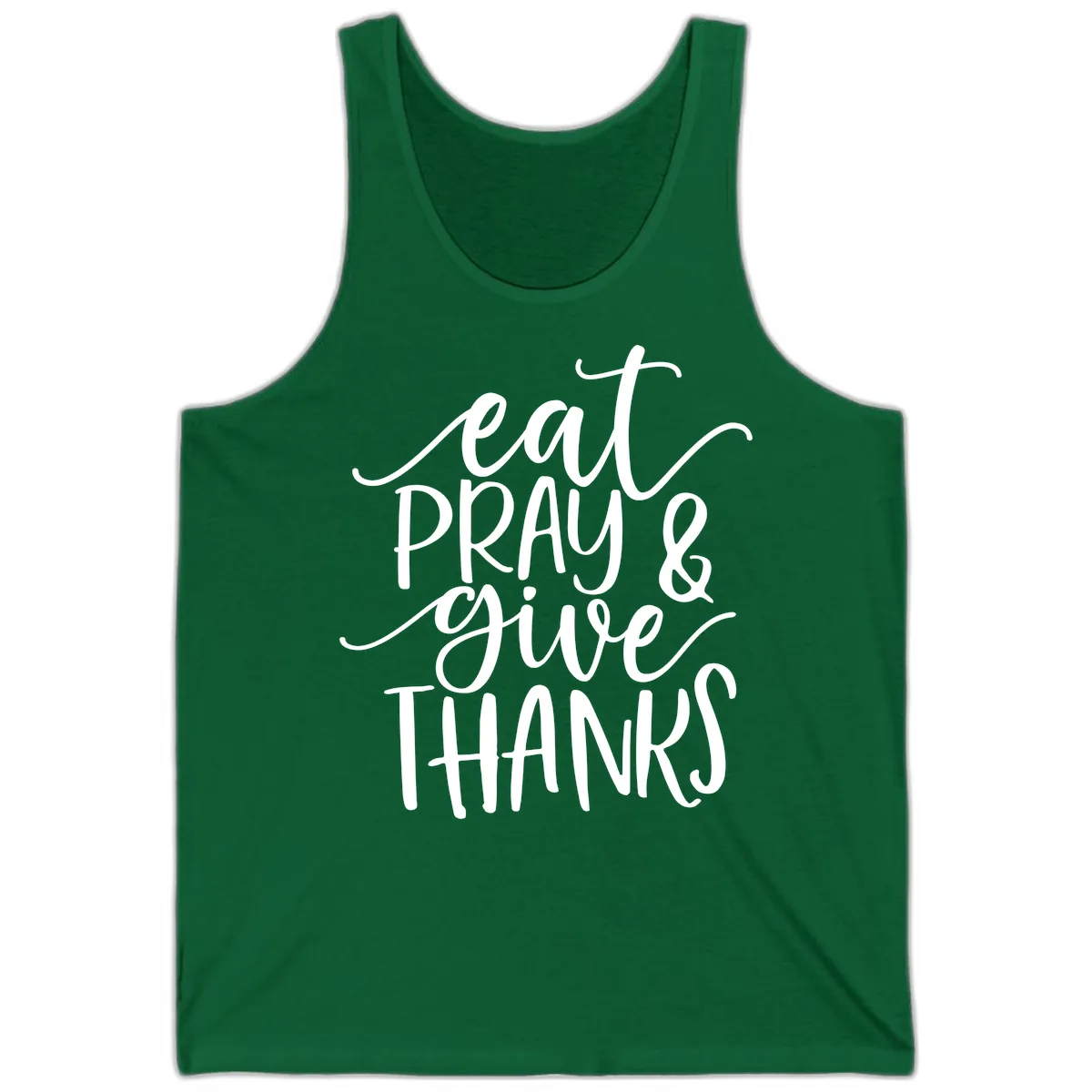 Eat Pray Give Thanks Hand Lettered Design Tank in Kelly