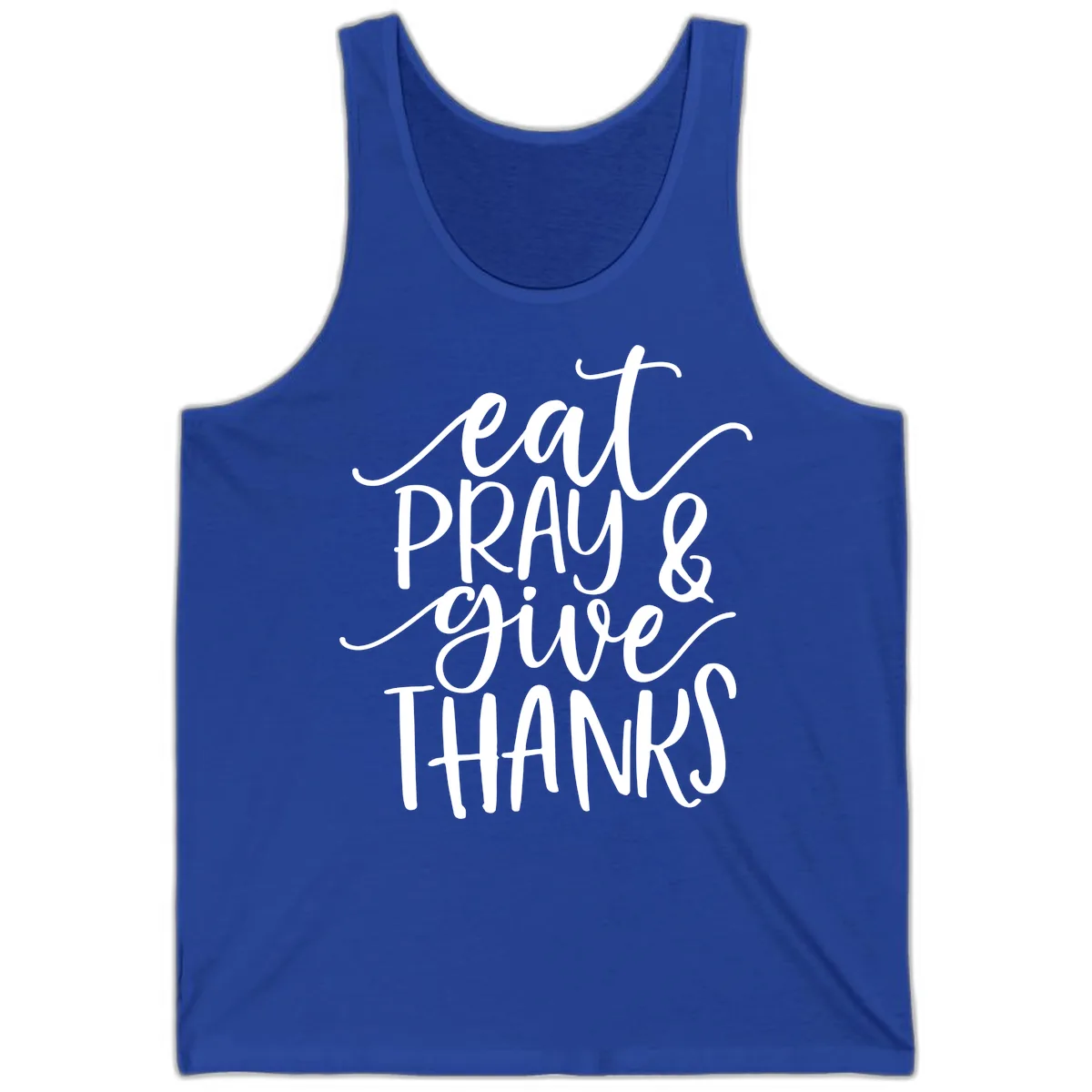 Eat Pray Give Thanks Hand Lettered Design Tank in True Royal