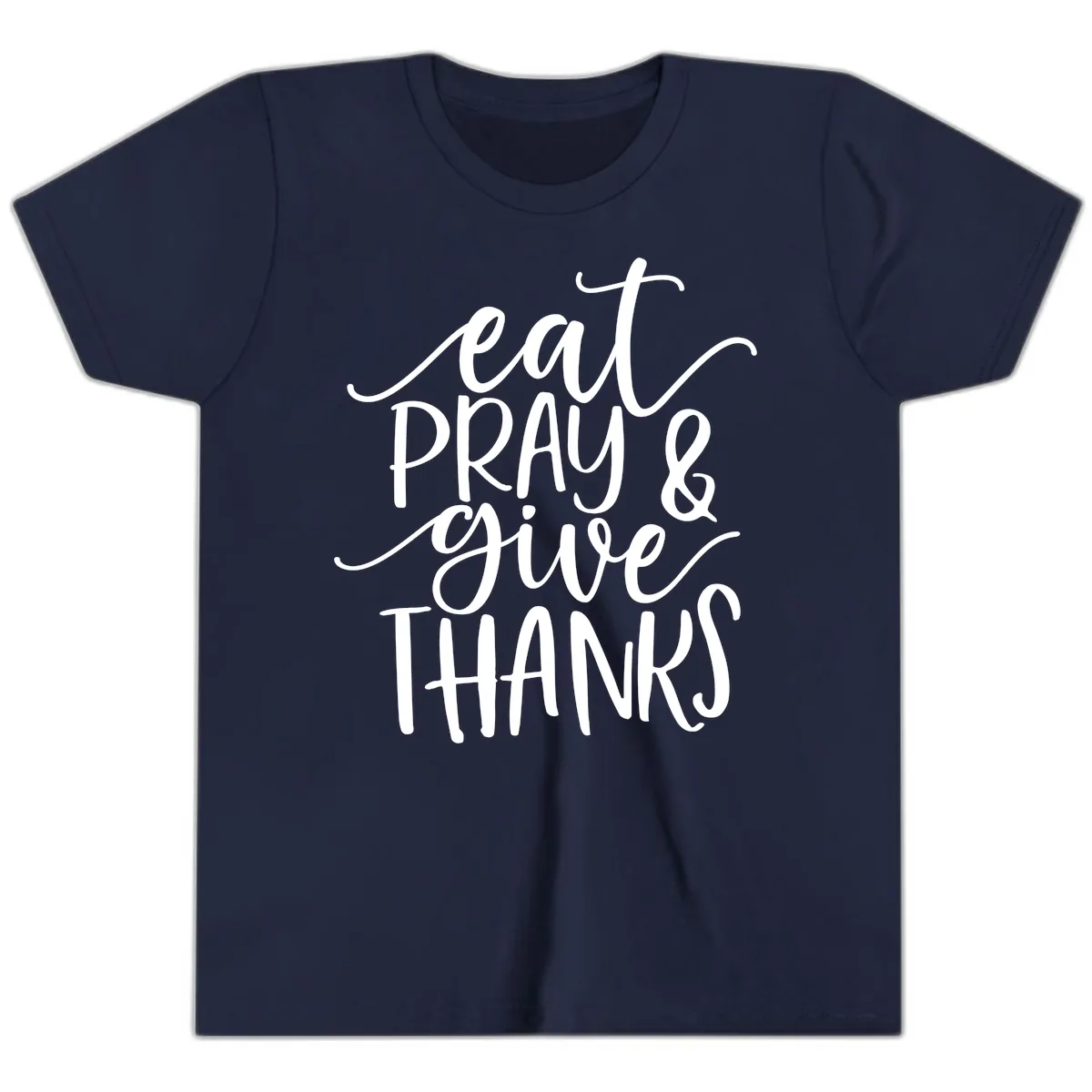 Eat Pray Give Thanks Hand Lettered Design Youth T-Shirt in Navy