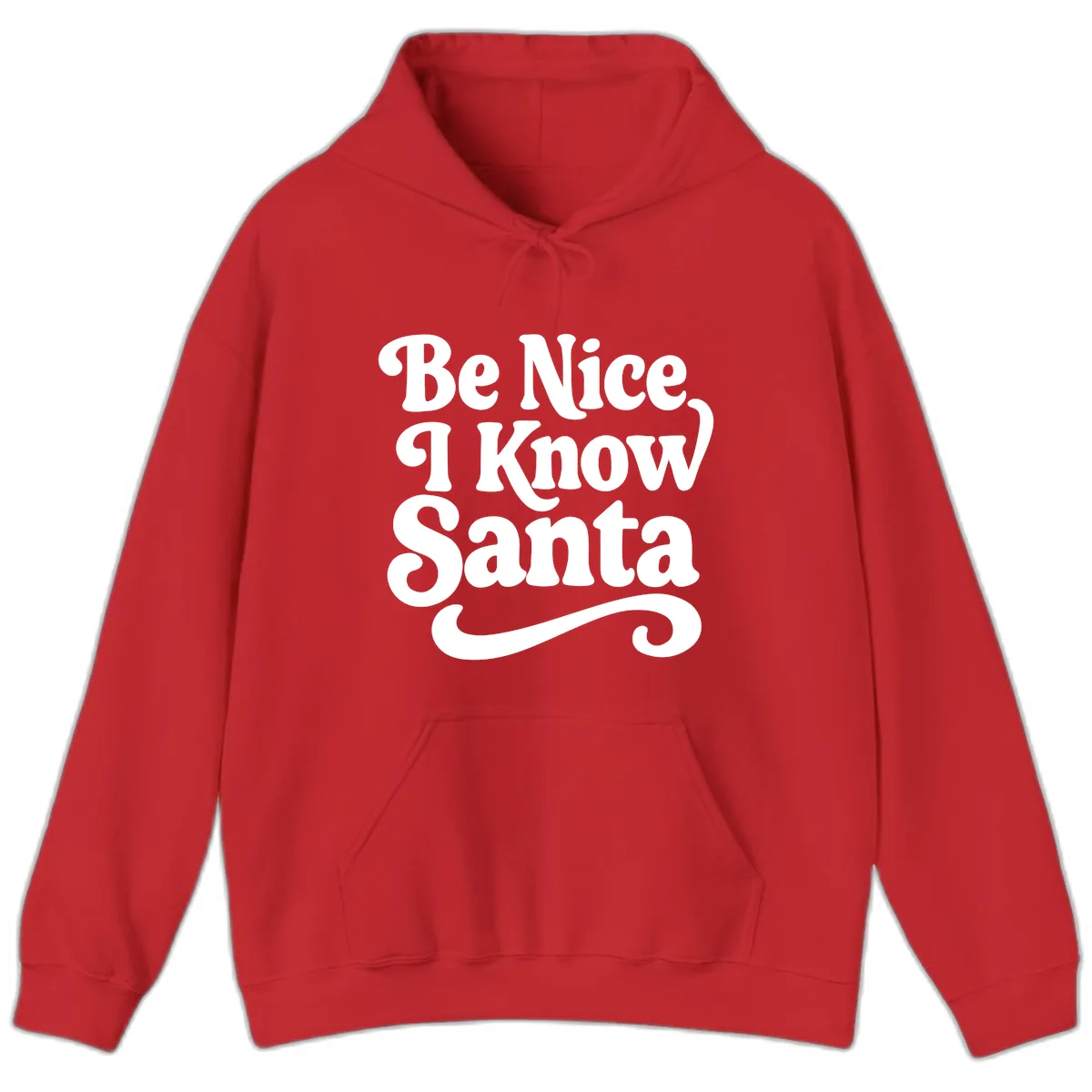 Be Nice I Know Santa Christmas Phrase Hoodie in Red