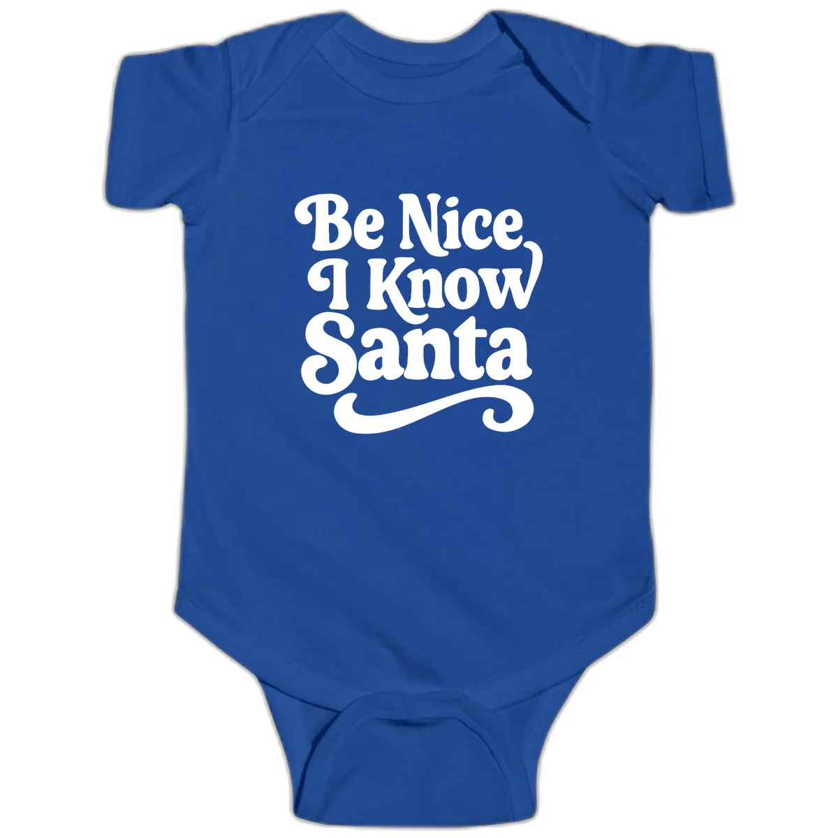 Be Nice I Know Santa Christmas Phrase Baby Onesie in Royal