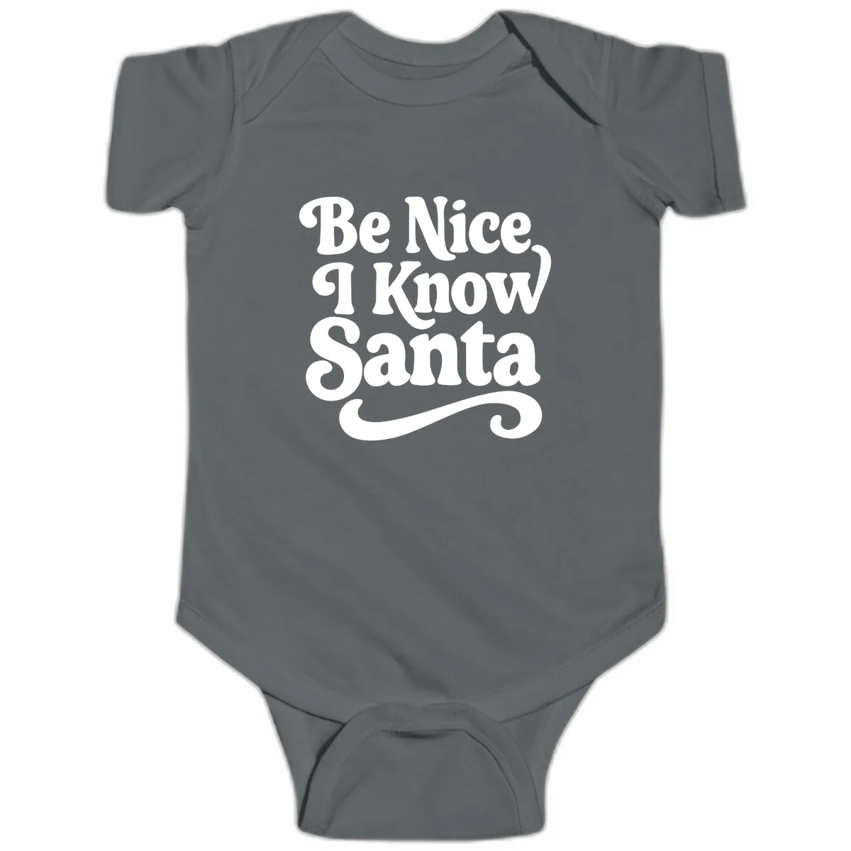 Be Nice I Know Santa Christmas Phrase Baby Onesie in Charcoal