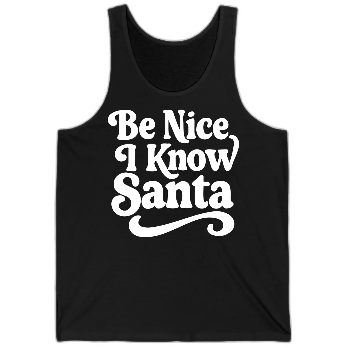 Be Nice I Know Santa Christmas Phrase Tank in Black
