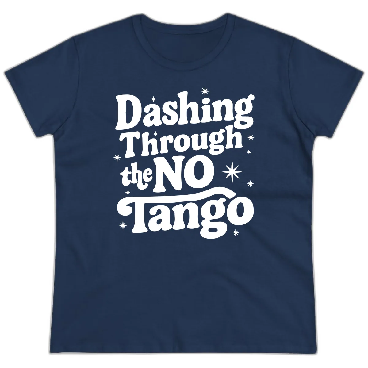 Dashing Through the NO Tango Ladies Tee in Navy