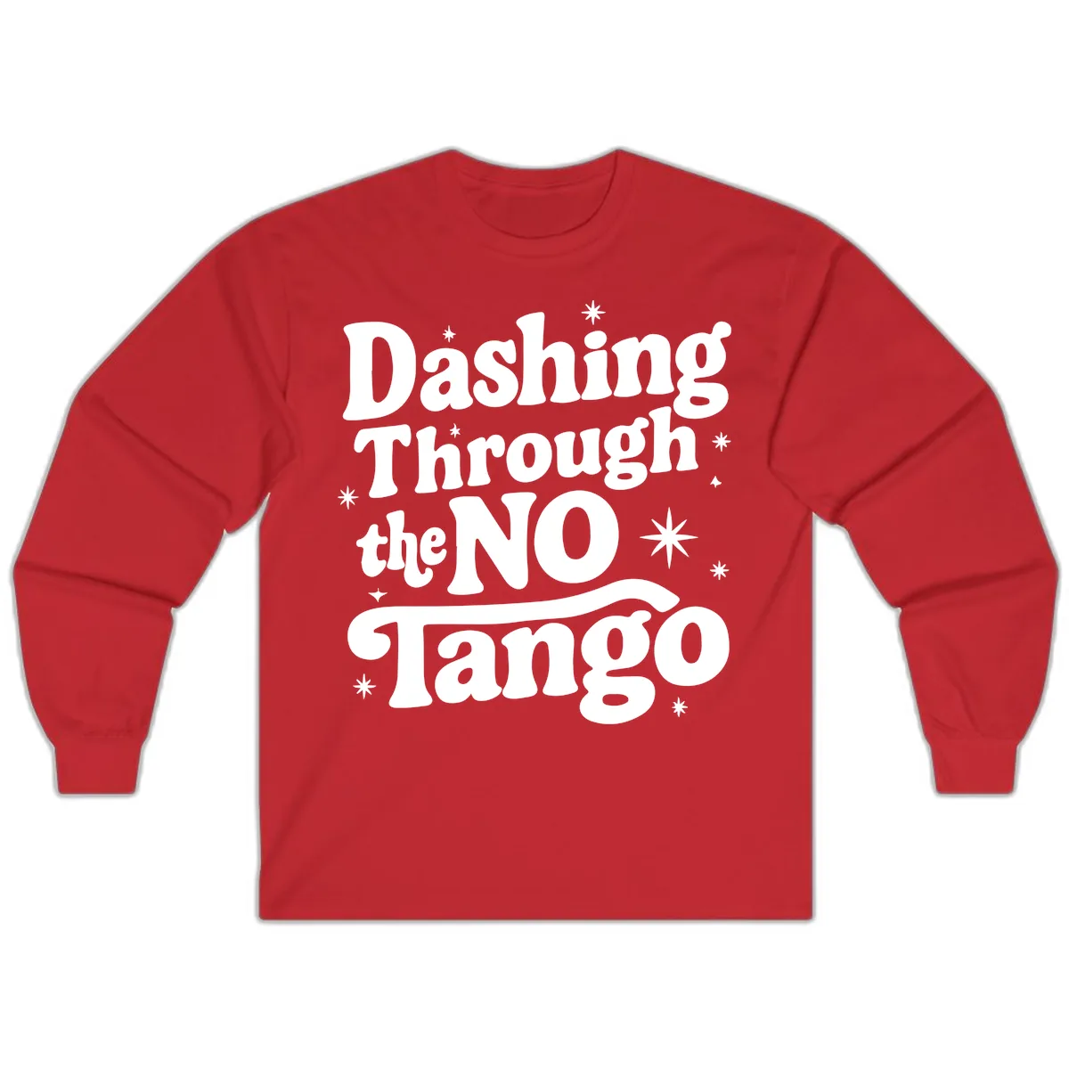 Dashing Through the NO Tango Long Sleeve in Red