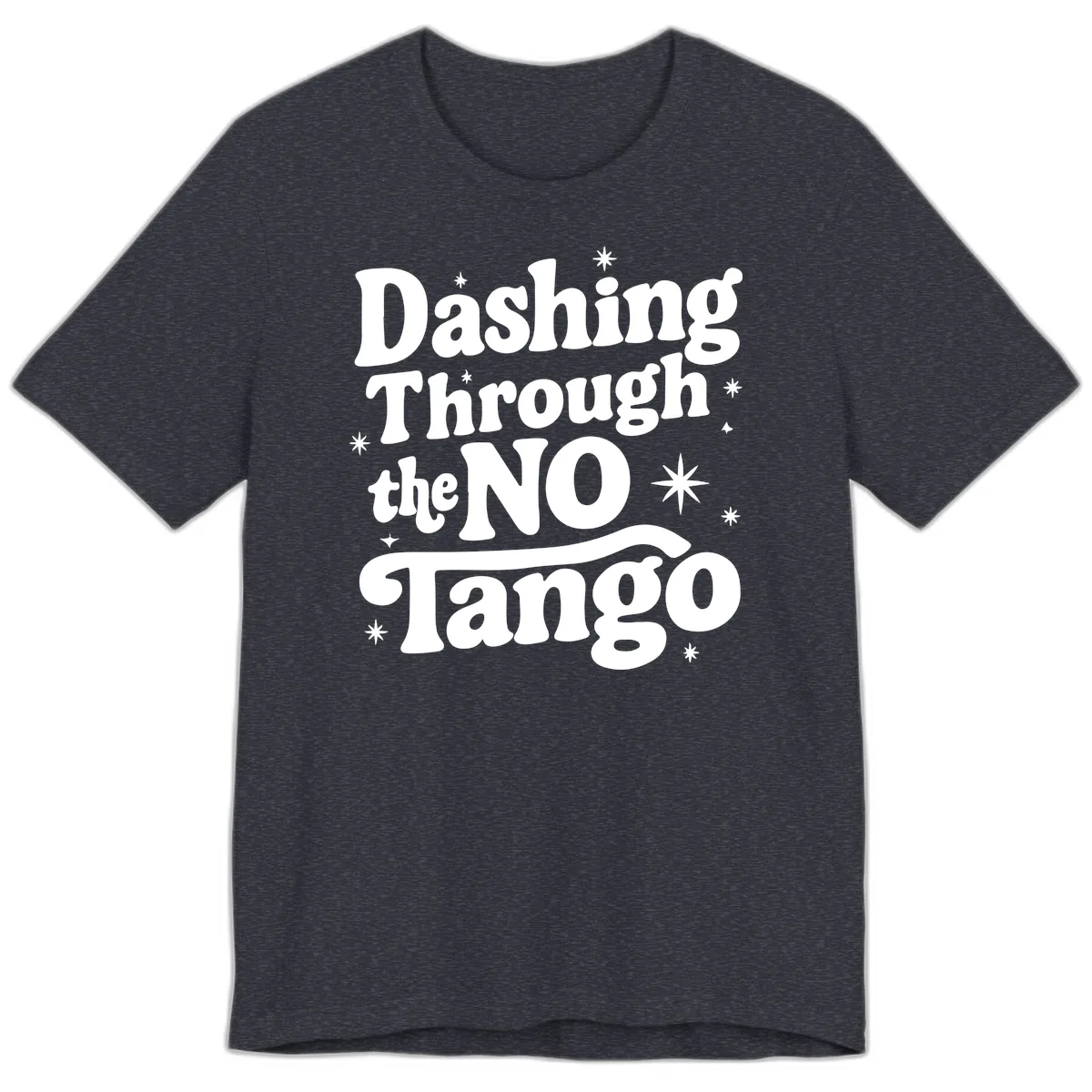 Dashing Through the NO Tango Premium T-Shirt in Heather Navy