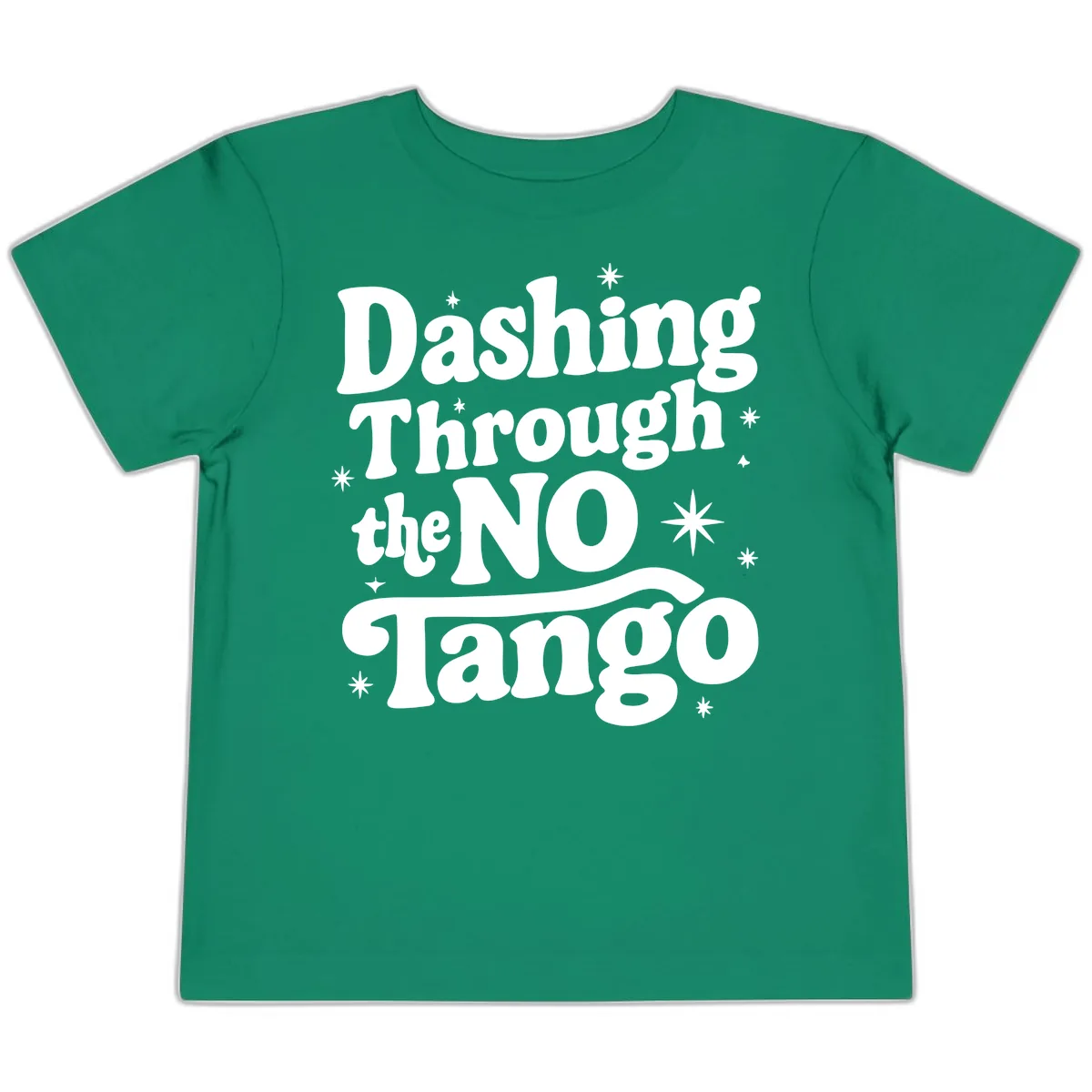 Dashing Through the NO Tango Toddler T-Shirt in Kelly