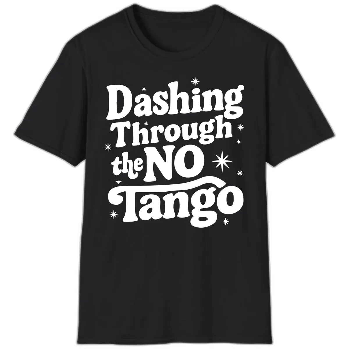 Dashing Through the NO Tango T-Shirt in Black