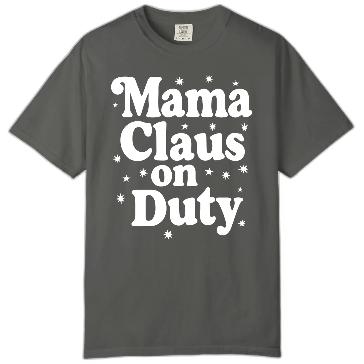 Mama Claus On Duty Holiday Graphic Comfort Color in Pepper