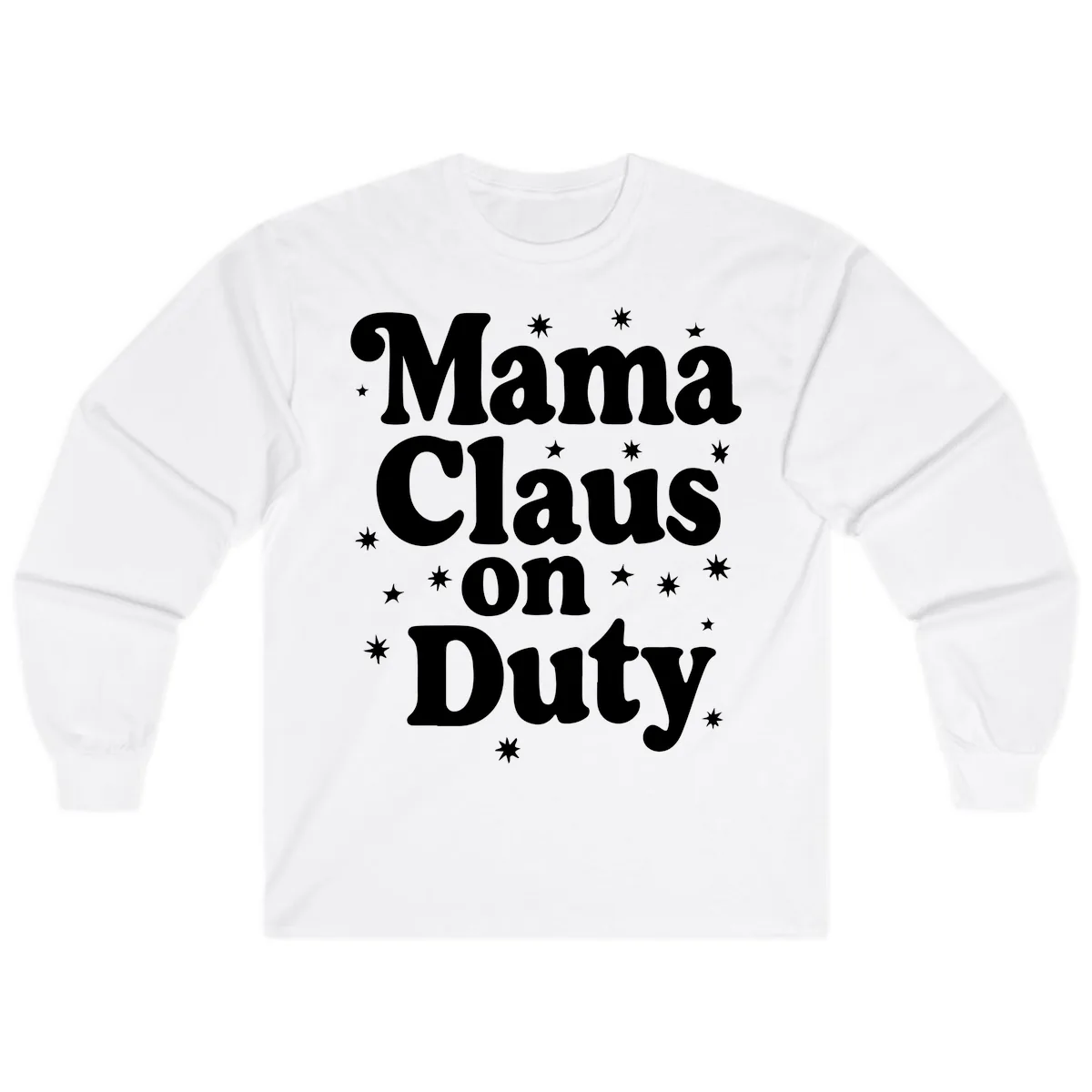 Mama Claus On Duty Holiday Graphic Long Sleeve in White