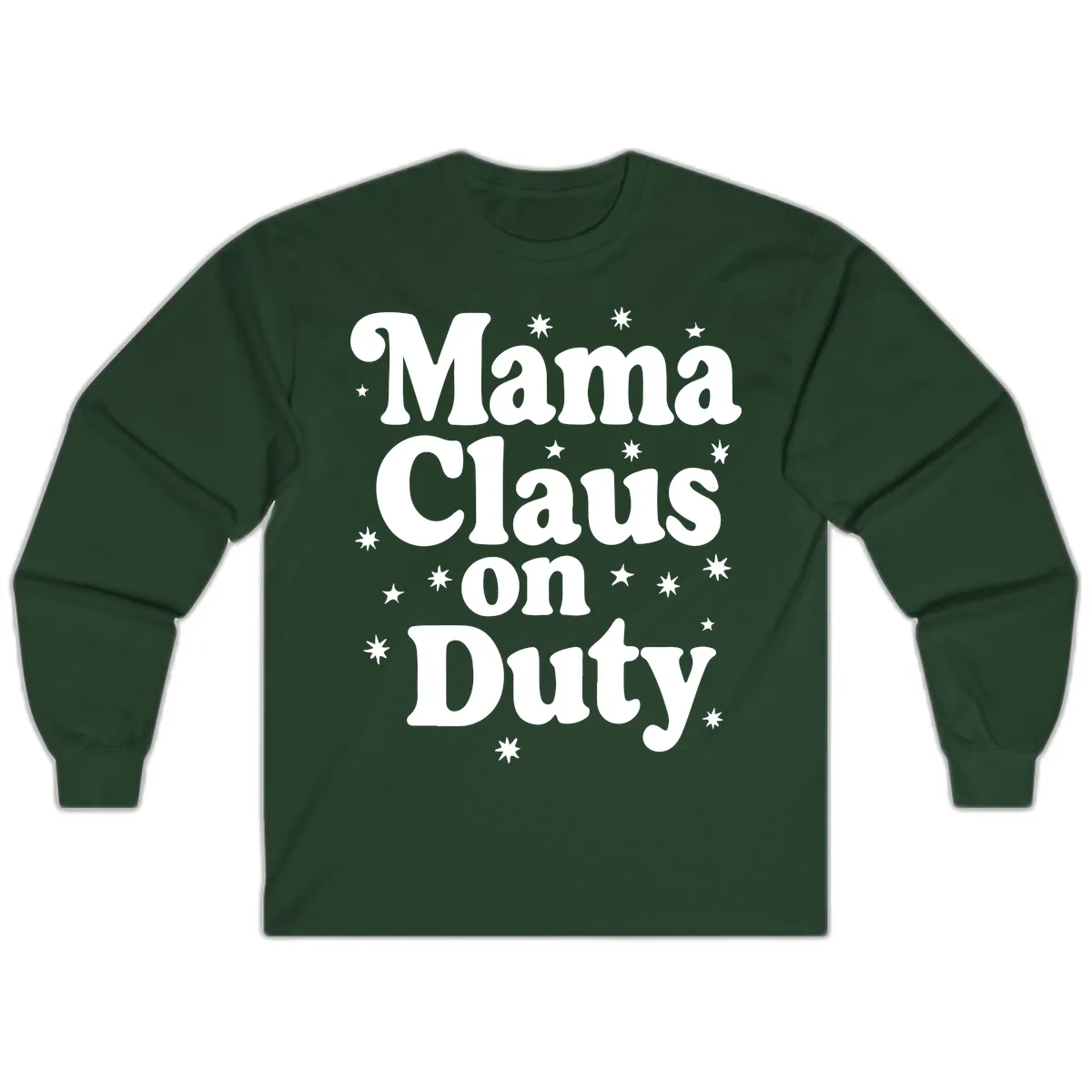 Mama Claus On Duty Holiday Graphic Long Sleeve in Forest Green