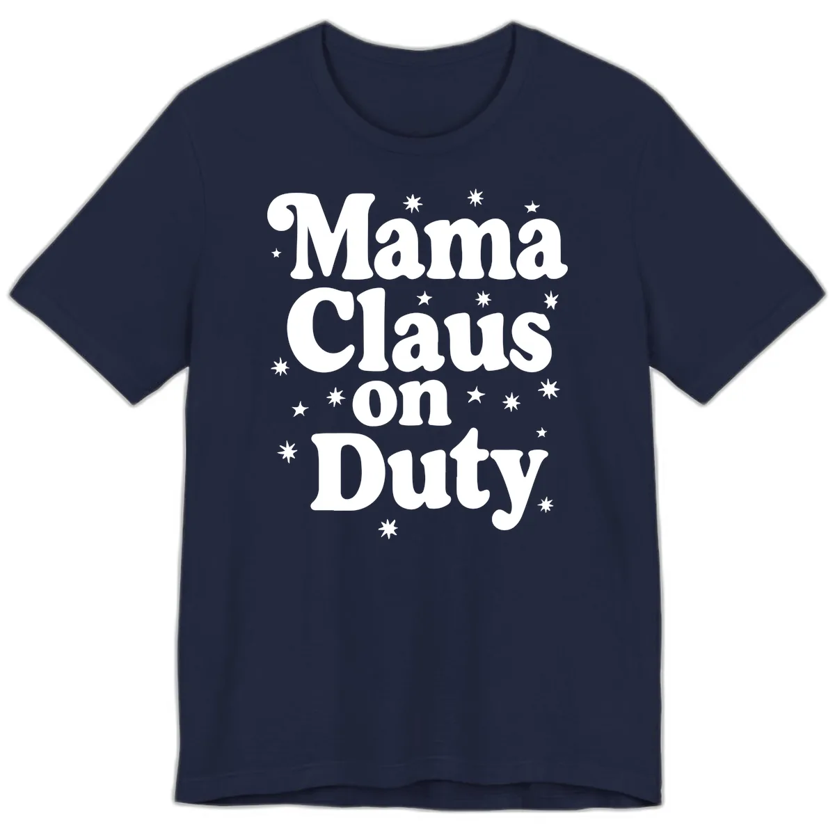 Mama Claus On Duty Holiday Graphic Premium T-Shirt in Navy