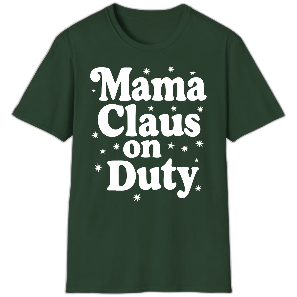 Mama Claus On Duty Holiday Graphic T-Shirt in Forest Green