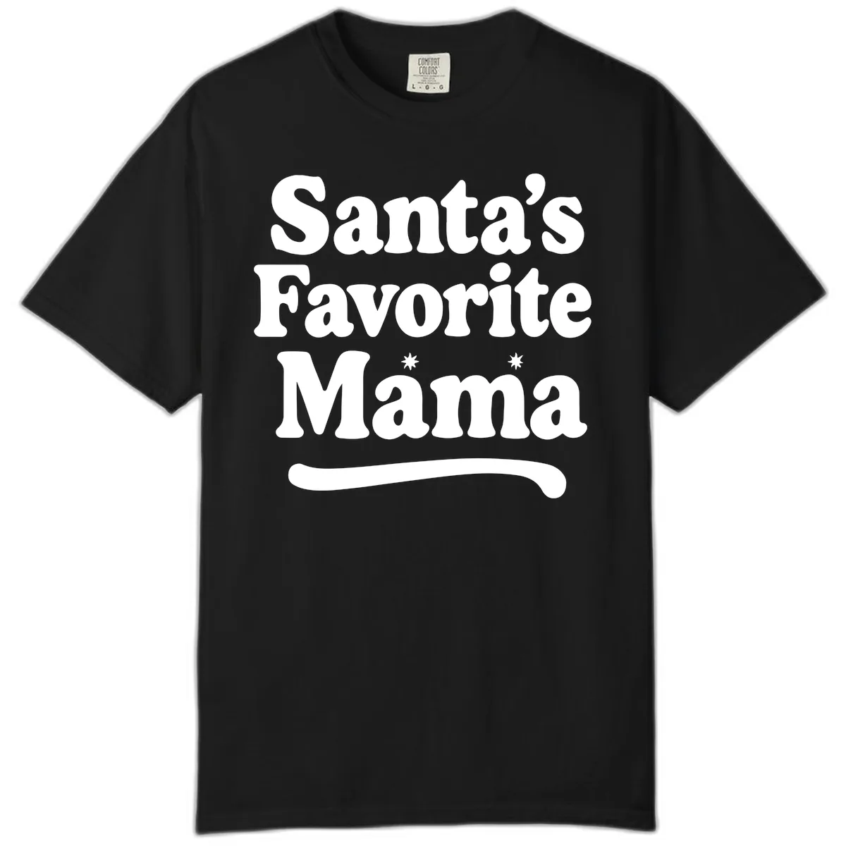 Santa's Favorite Mama Holiday Design Comfort Color in Black