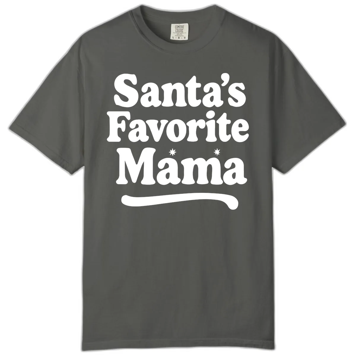 Santa's Favorite Mama Holiday Design Comfort Color in Pepper