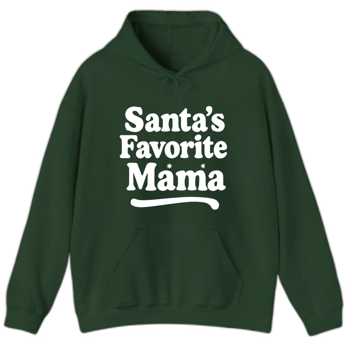 Santa's Favorite Mama Holiday Design Hoodie in Forest Green