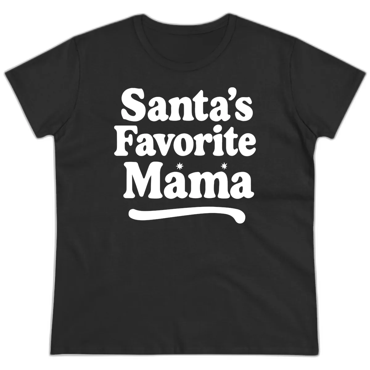 Santa's Favorite Mama Holiday Design Ladies Tee in Black