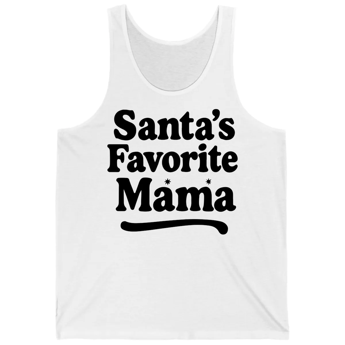 Santa's Favorite Mama Holiday Design Tank in White