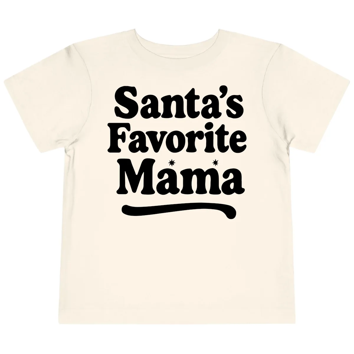 Santa's Favorite Mama Holiday Design Toddler T-Shirt in Natural