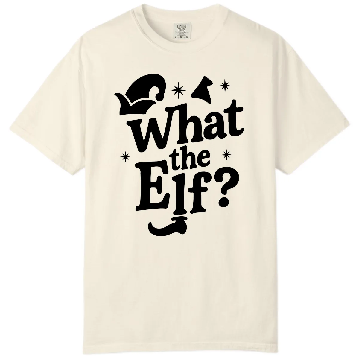 What The Elf Holiday Phrase Design Comfort Color in Ivory