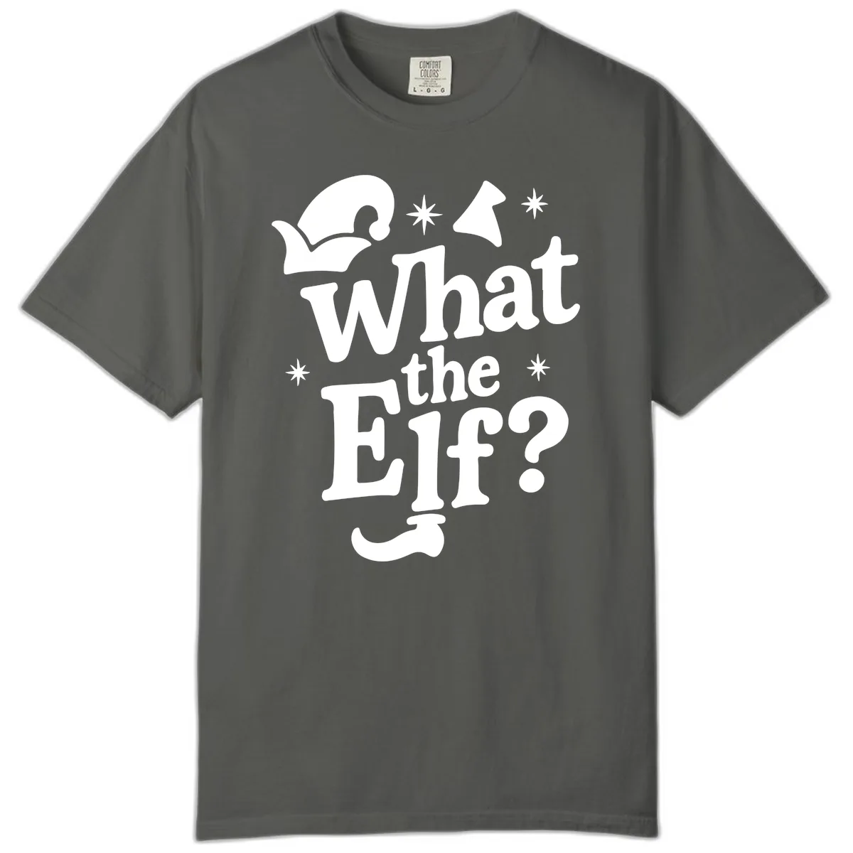 What The Elf Holiday Phrase Design Comfort Color in Pepper