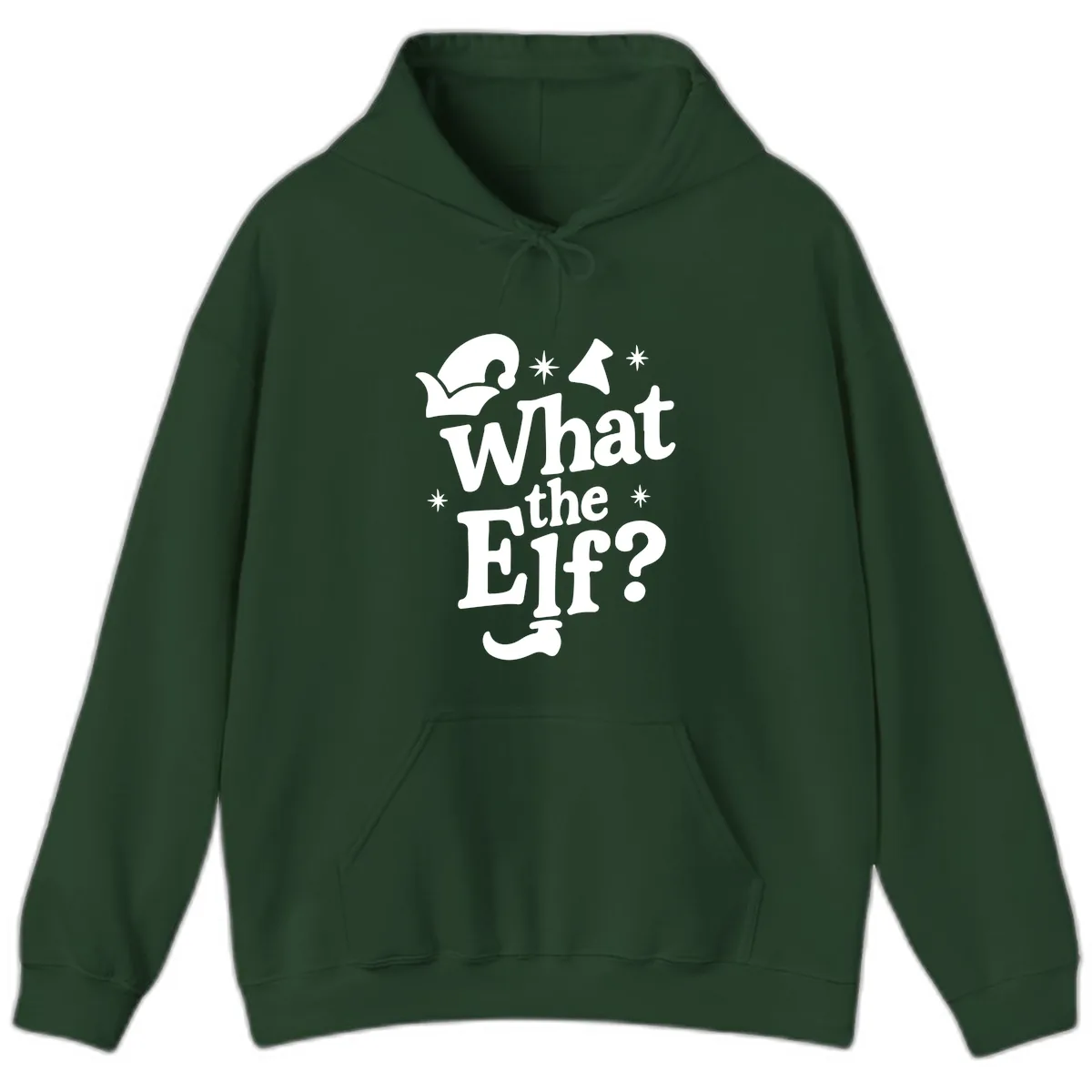 What The Elf Holiday Phrase Design Hoodie in Forest Green